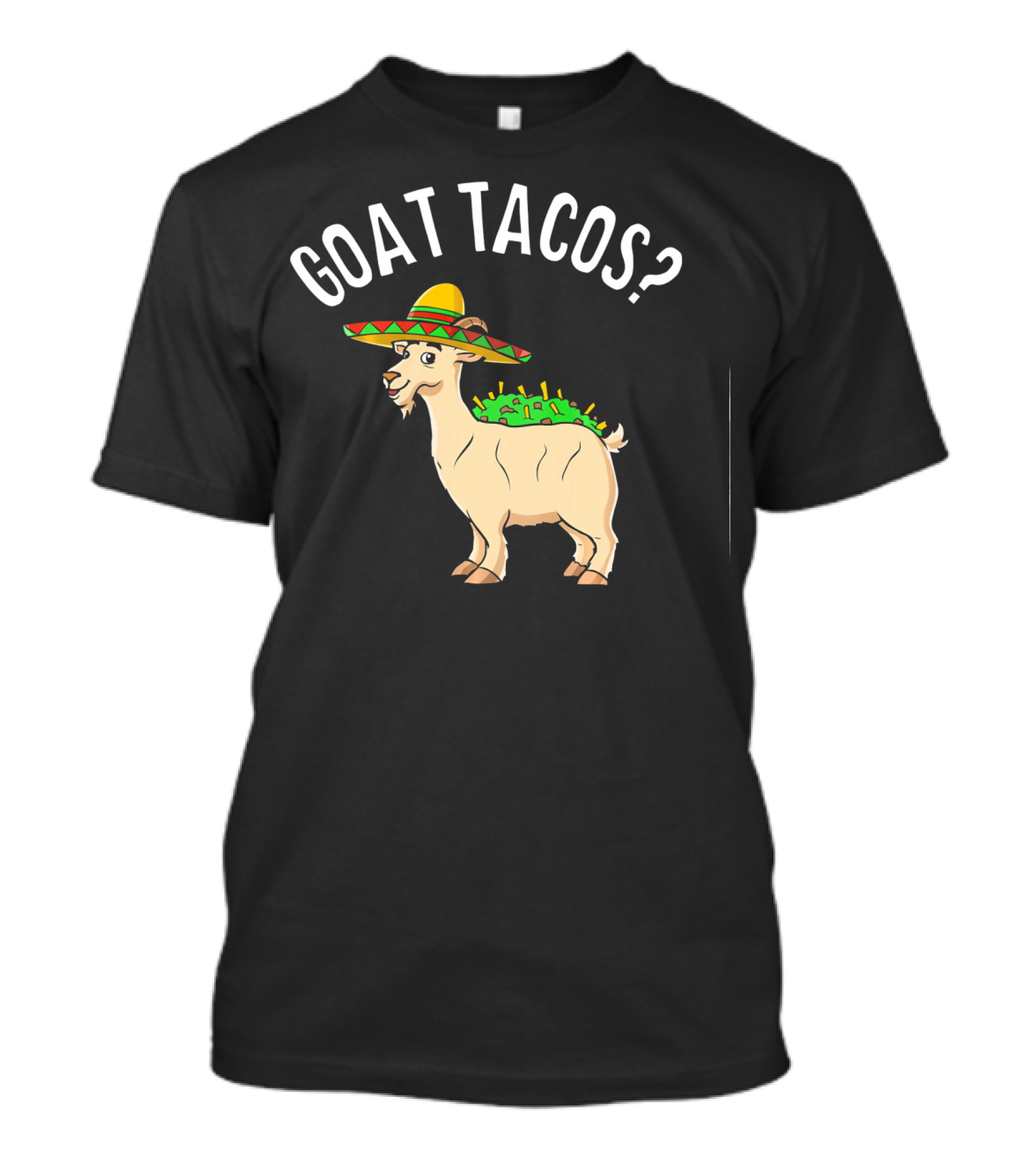GOAT TACOS? Funny Cinco De Mayo Sombrero Fiesta T-Shirt