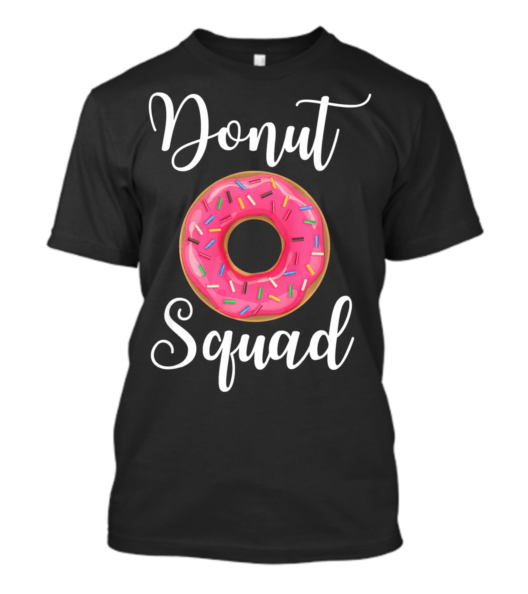Donut Squad Funny Donut Lover Pink Sprinkles T-Shirt