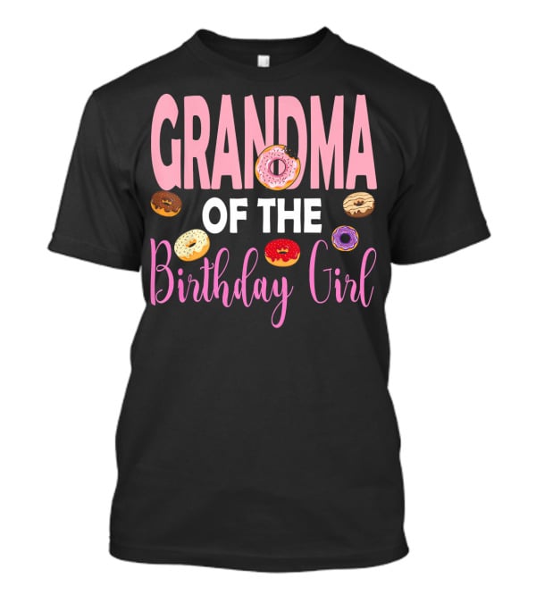 Grandma Of The Birthday Girl Donut Theme T-Shirt