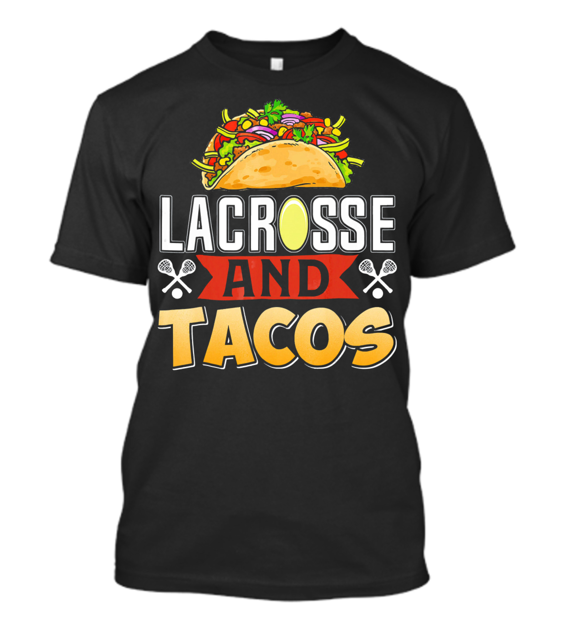 Lacrosse And Tacos Fun Taco Day T-Shirt