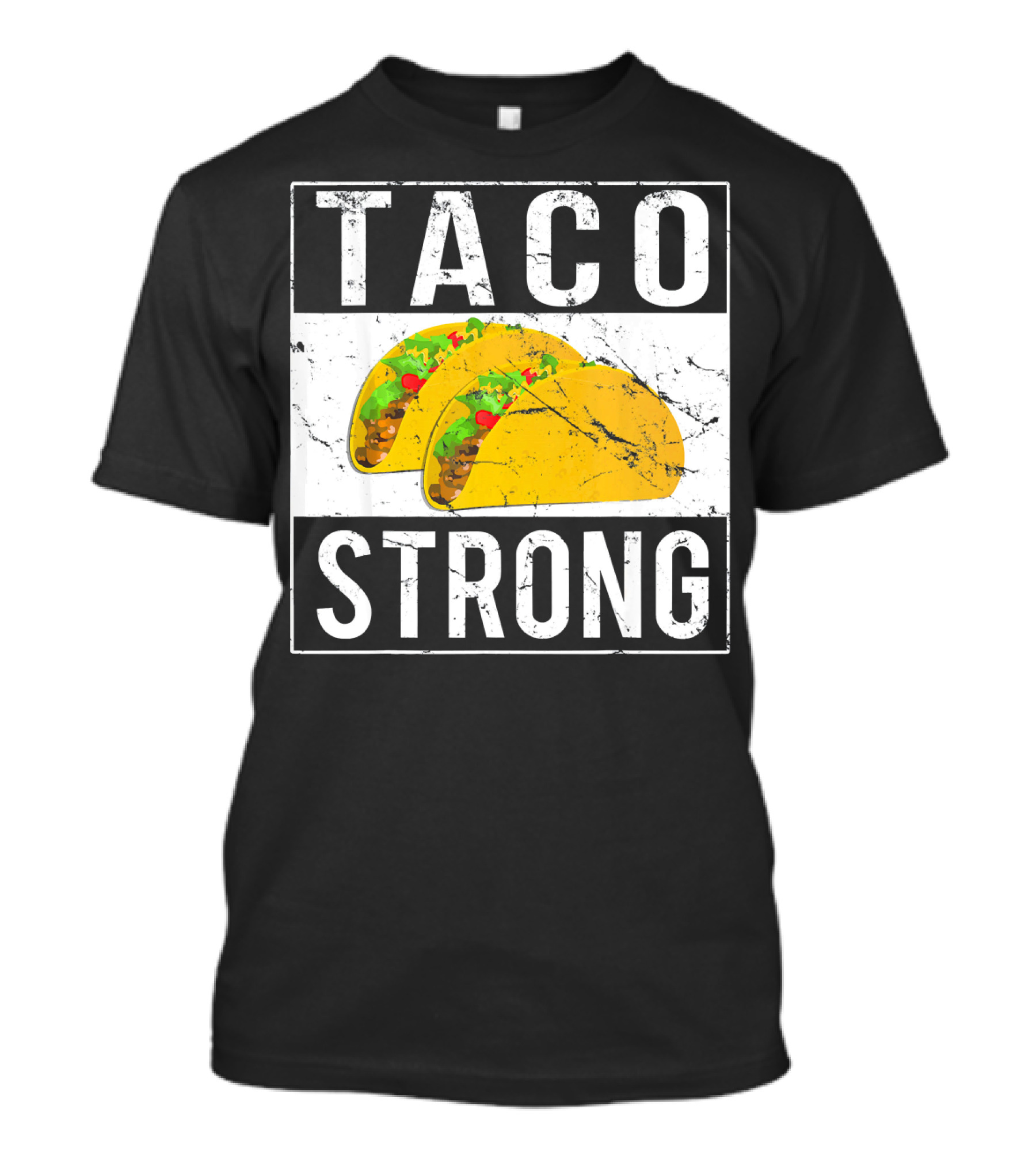 Taco Strong Bold Lettering With Yellow Tacos T-Shirt
