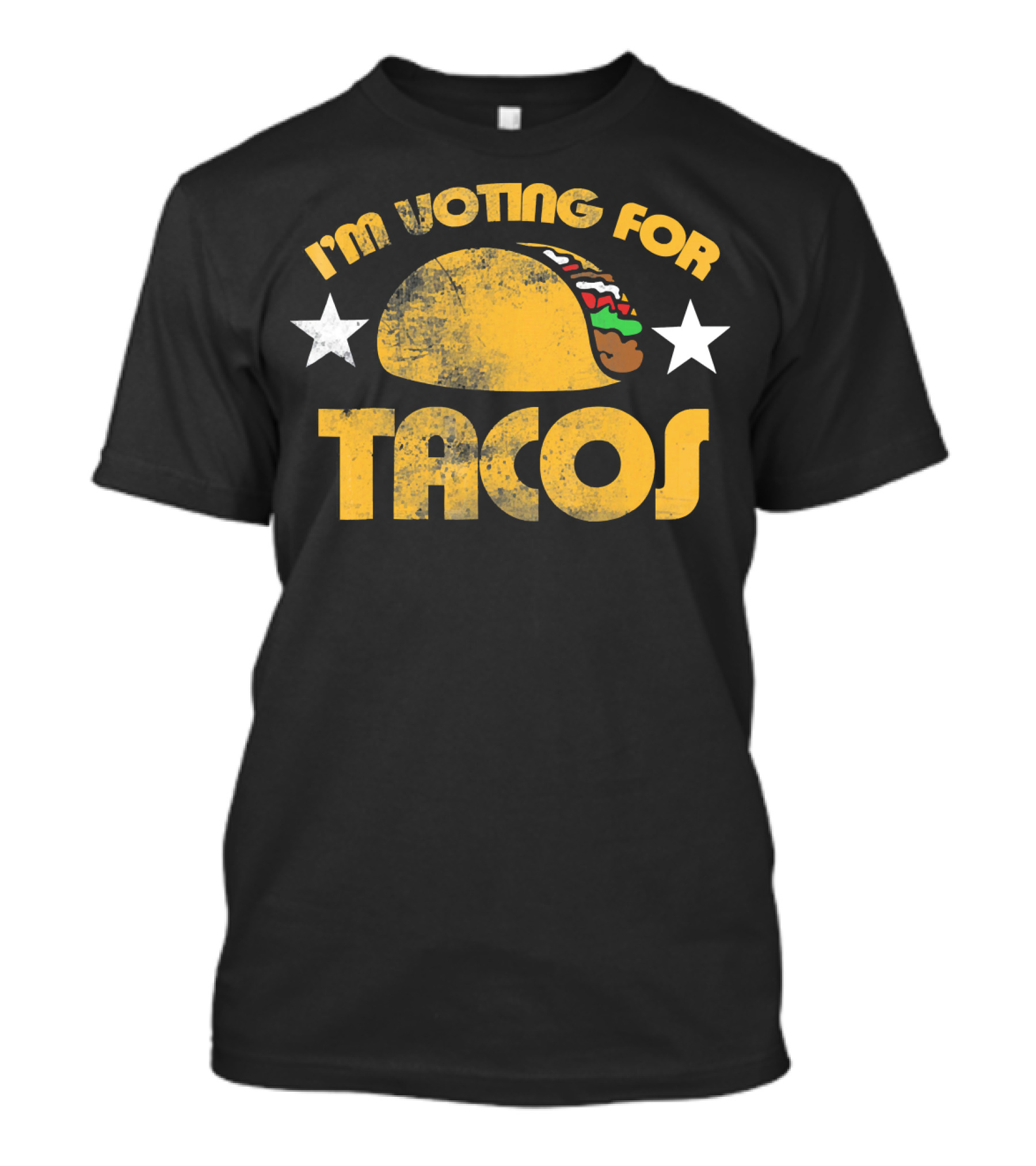 I'm Voting For Tacos T-Shirt