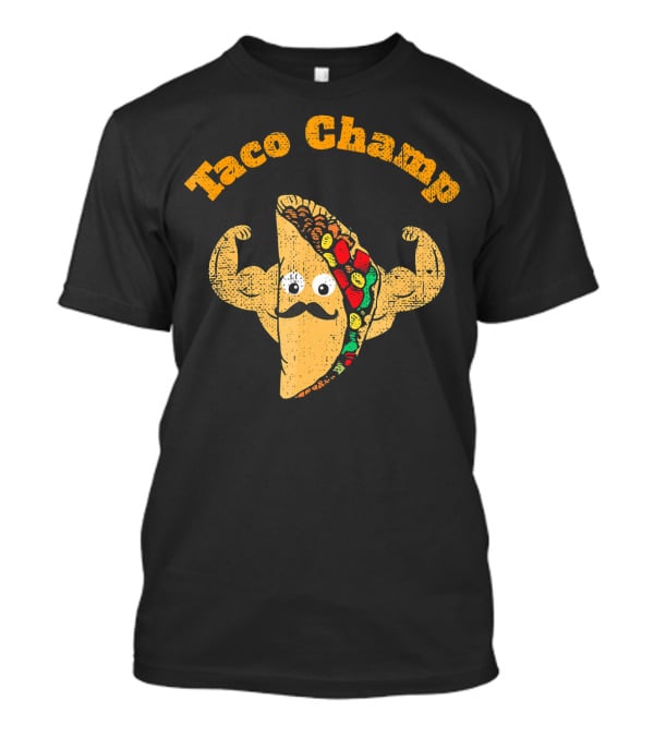 Taco Champ Flexing Strong Mustache Taco Emoji T-Shirt