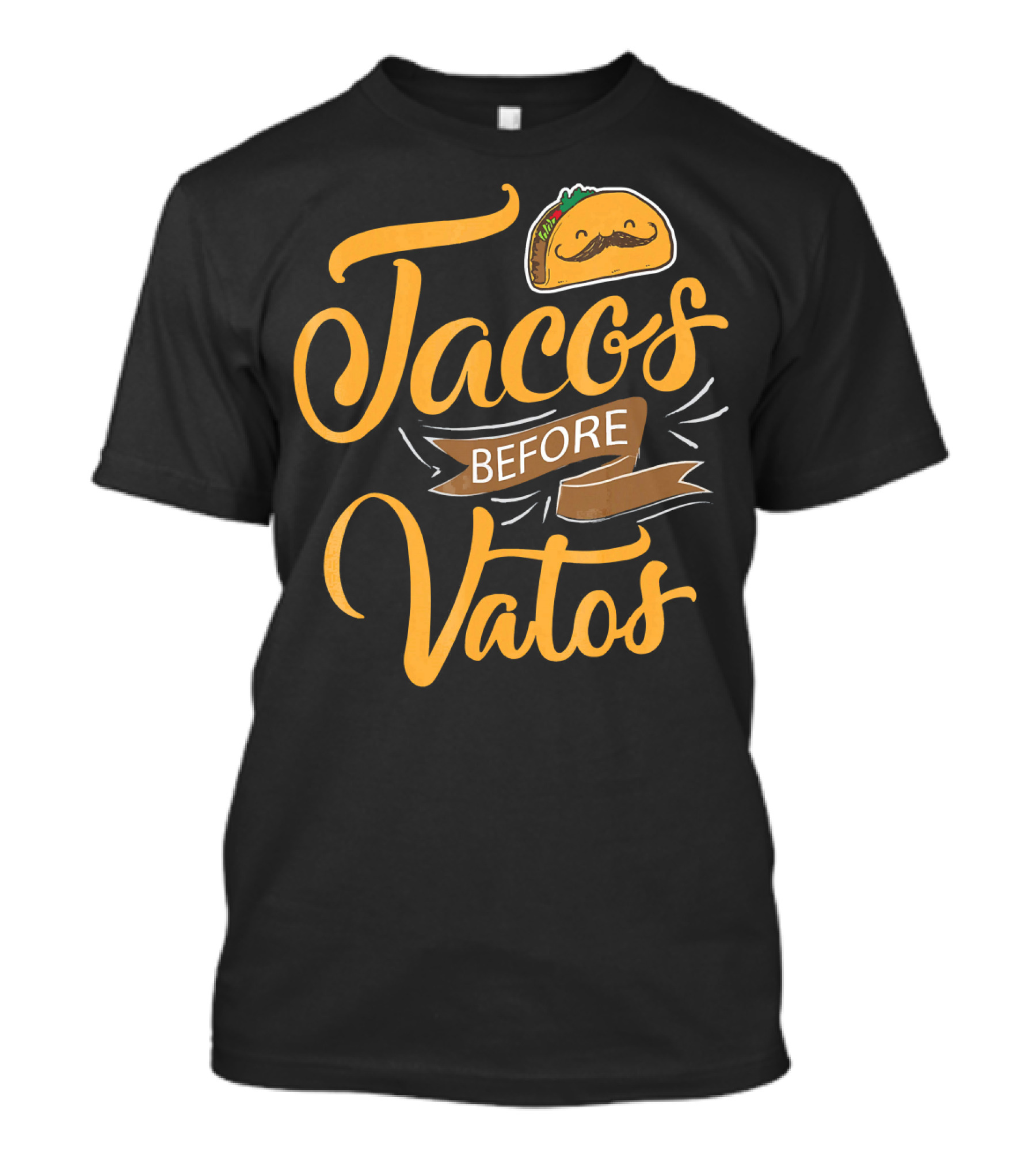 Tacos Before Vatos Funny Spanish Taco With Mustache T-Shirt