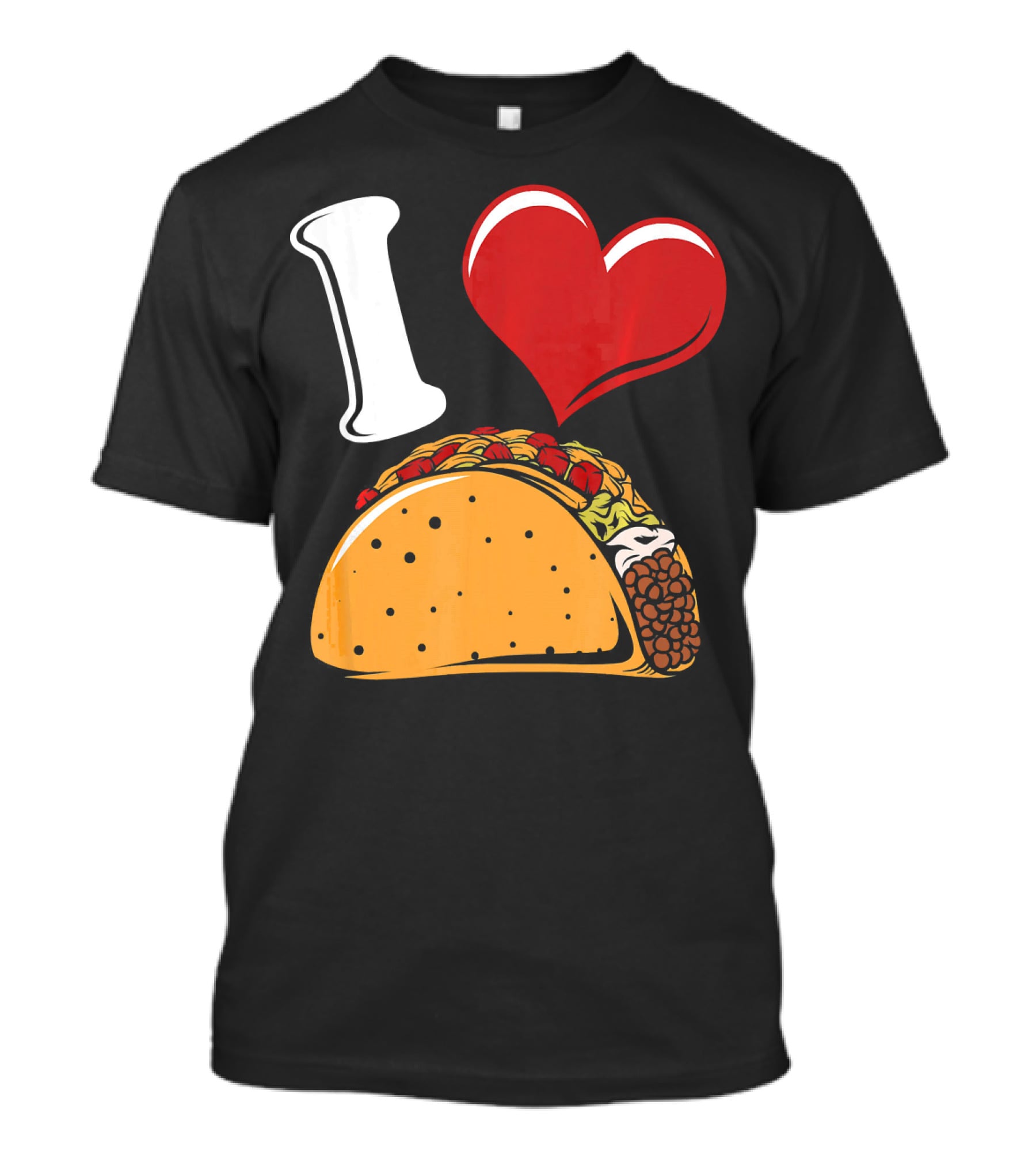 Funny I Love Tacos I Heart Tacos Lover I ❤️ Tacos T-Shirt
