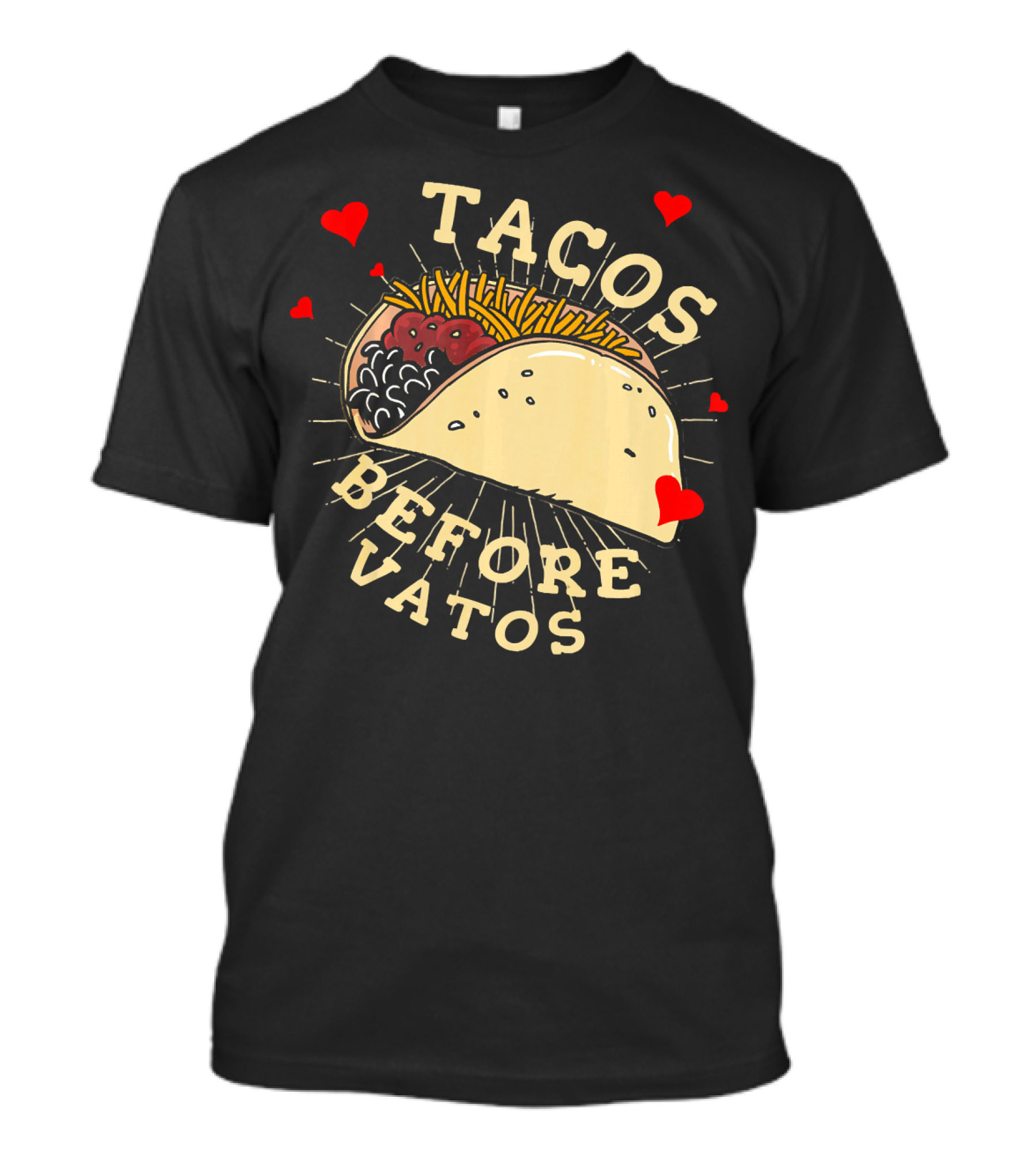 Tacos Before Vatos Funny Gym Food With Hearts T-Shirt