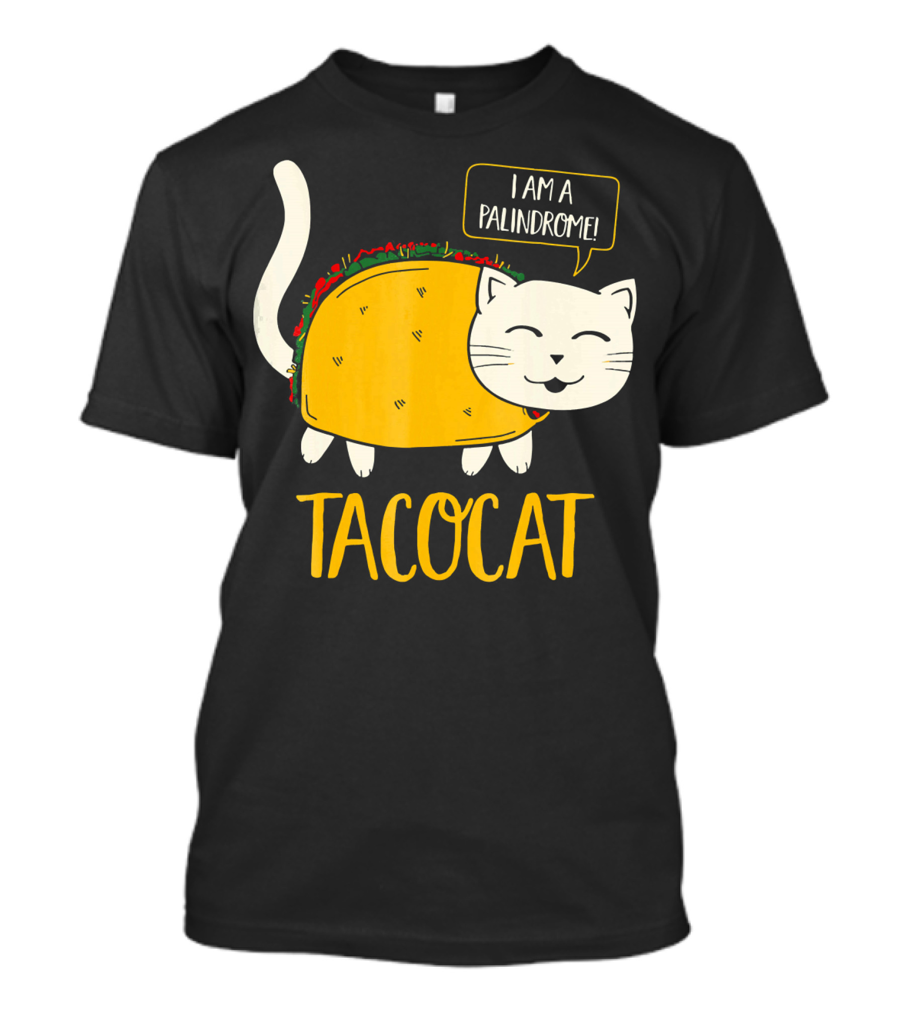 Tacocat I Am A Palindrome Cat Tacos T-Shirt