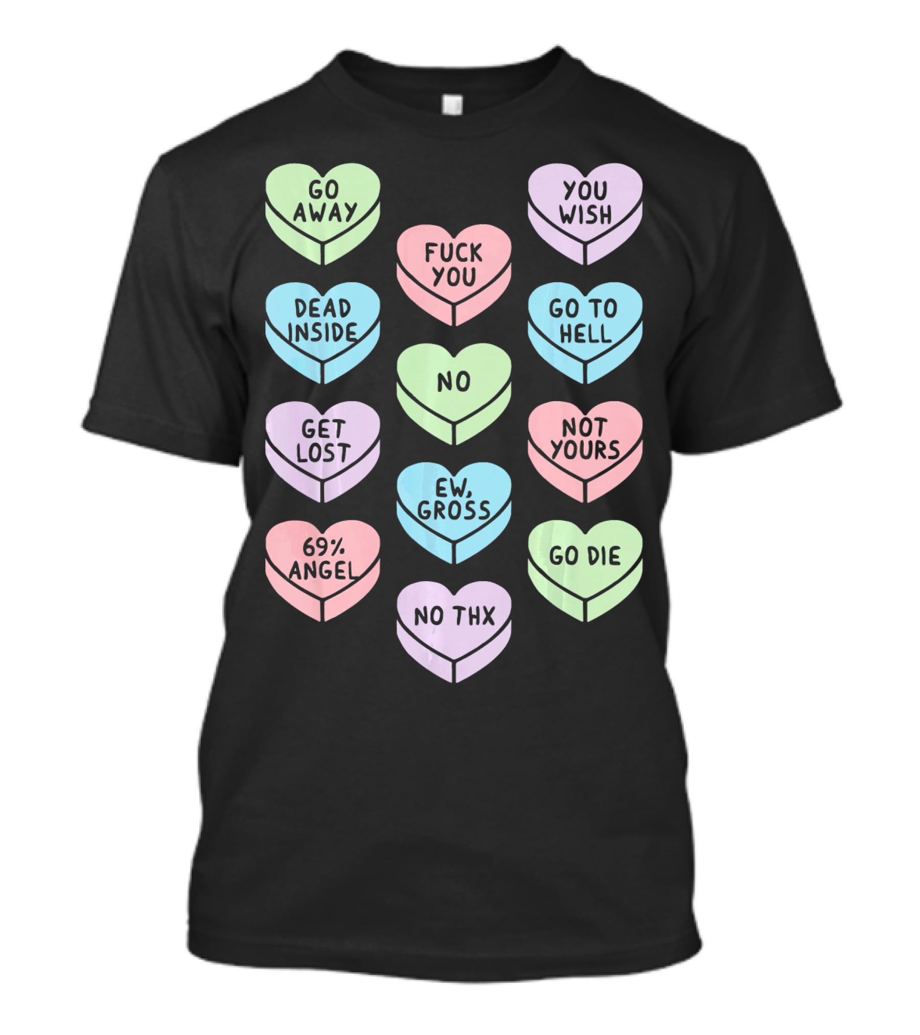Sarcastic Candy Hearts Goth Punk Dead Inside Go Away Ew Gross T-Shirt