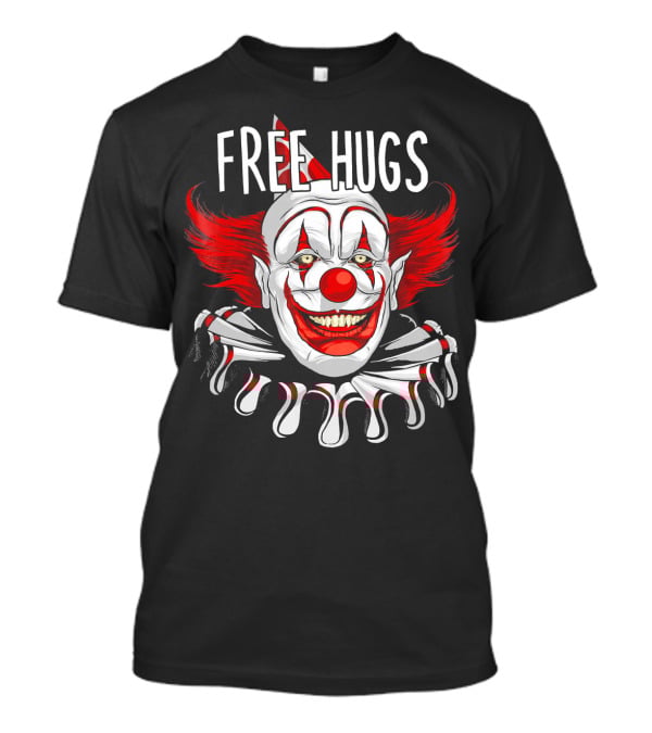 Free Hugs Creepy Scary Clown Halloween T-Shirt