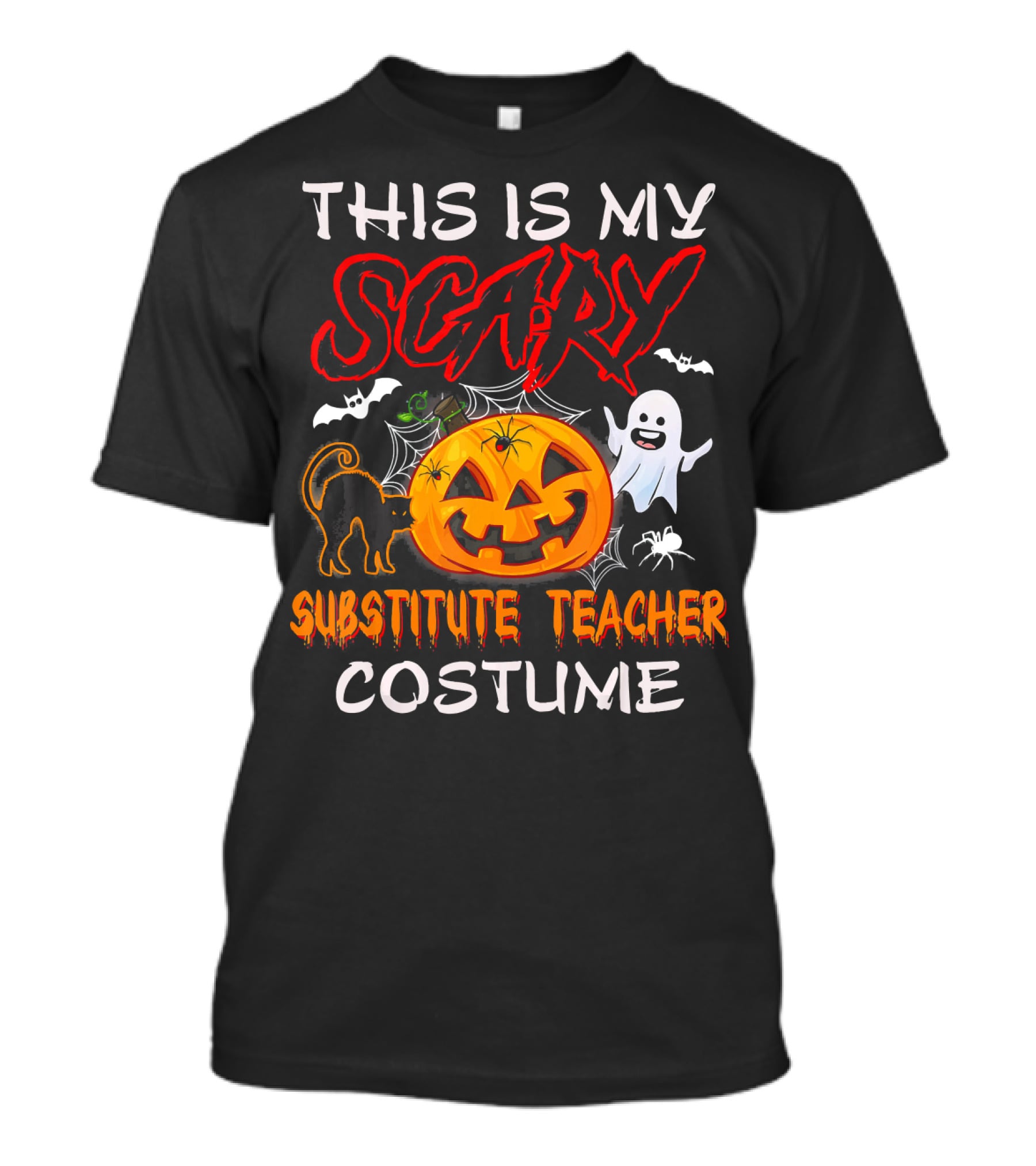 This Is My Scary Substitute Teacher Costume Halloween Ghost Pumpkin Cat Bats T-Shirt