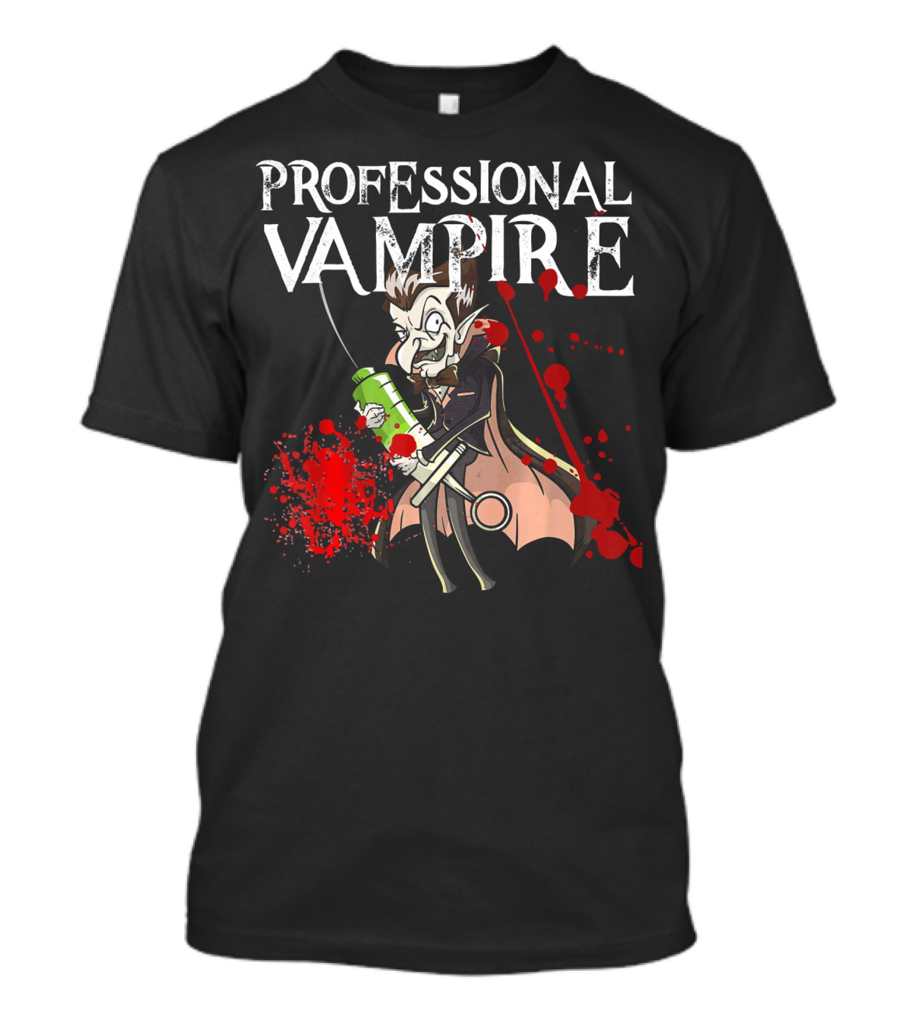 Professional Vampire Phlebotomist Joke Meme Vlad Drac T-Shirt