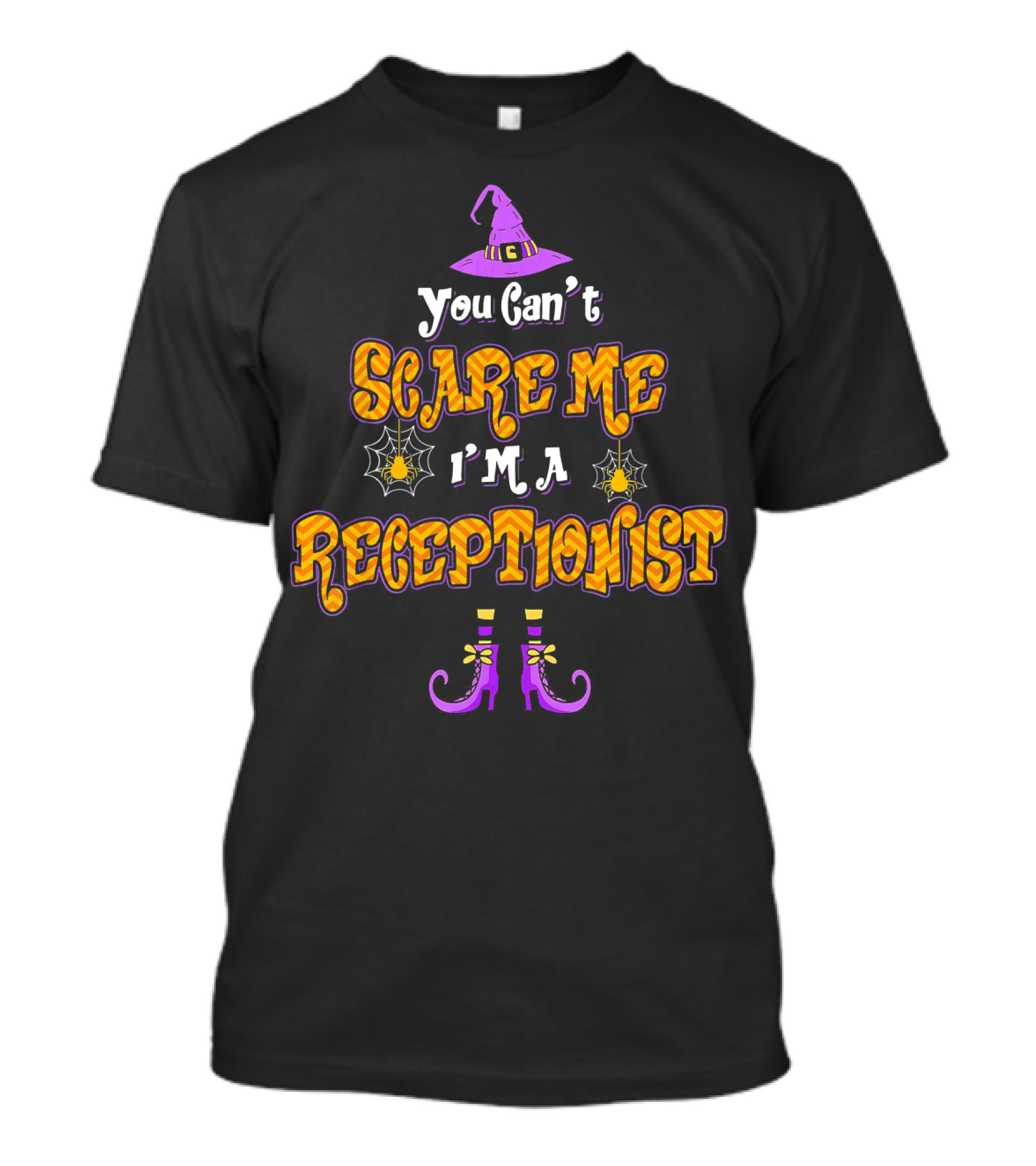 You Can't Scare Me I'm A Receptionist Witch Hat Spider Webs Halloween Shoes T-Shirt