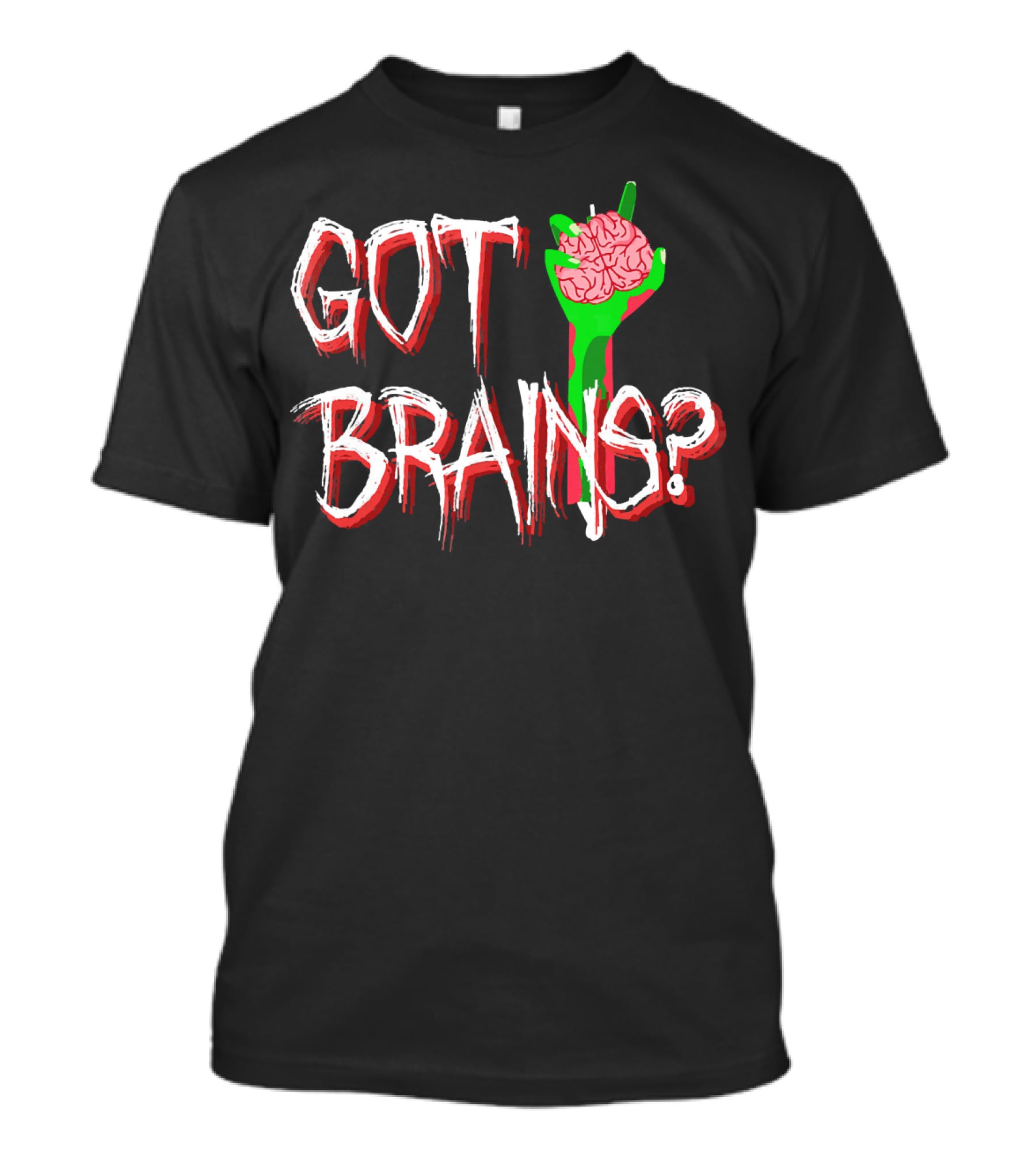 Got Brains? Zombie Hand With Brain T-Shirt