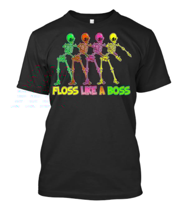 FLOSS LIKE A BOSS Colorful Flossing Skeletons T-Shirt
