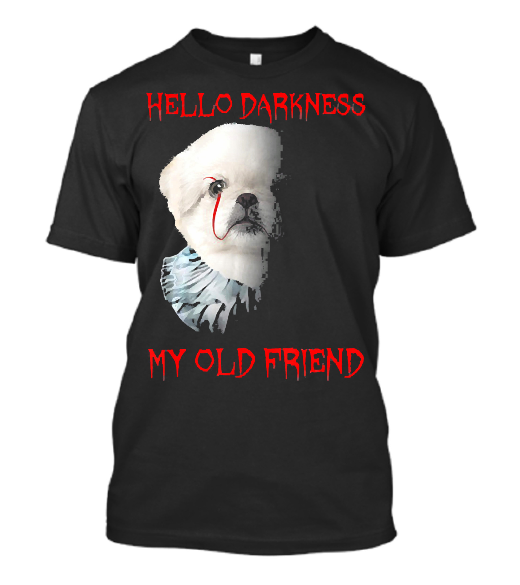 Halloween Hello Darkness My Old Friend Creepy Clown Dog T-Shirt
