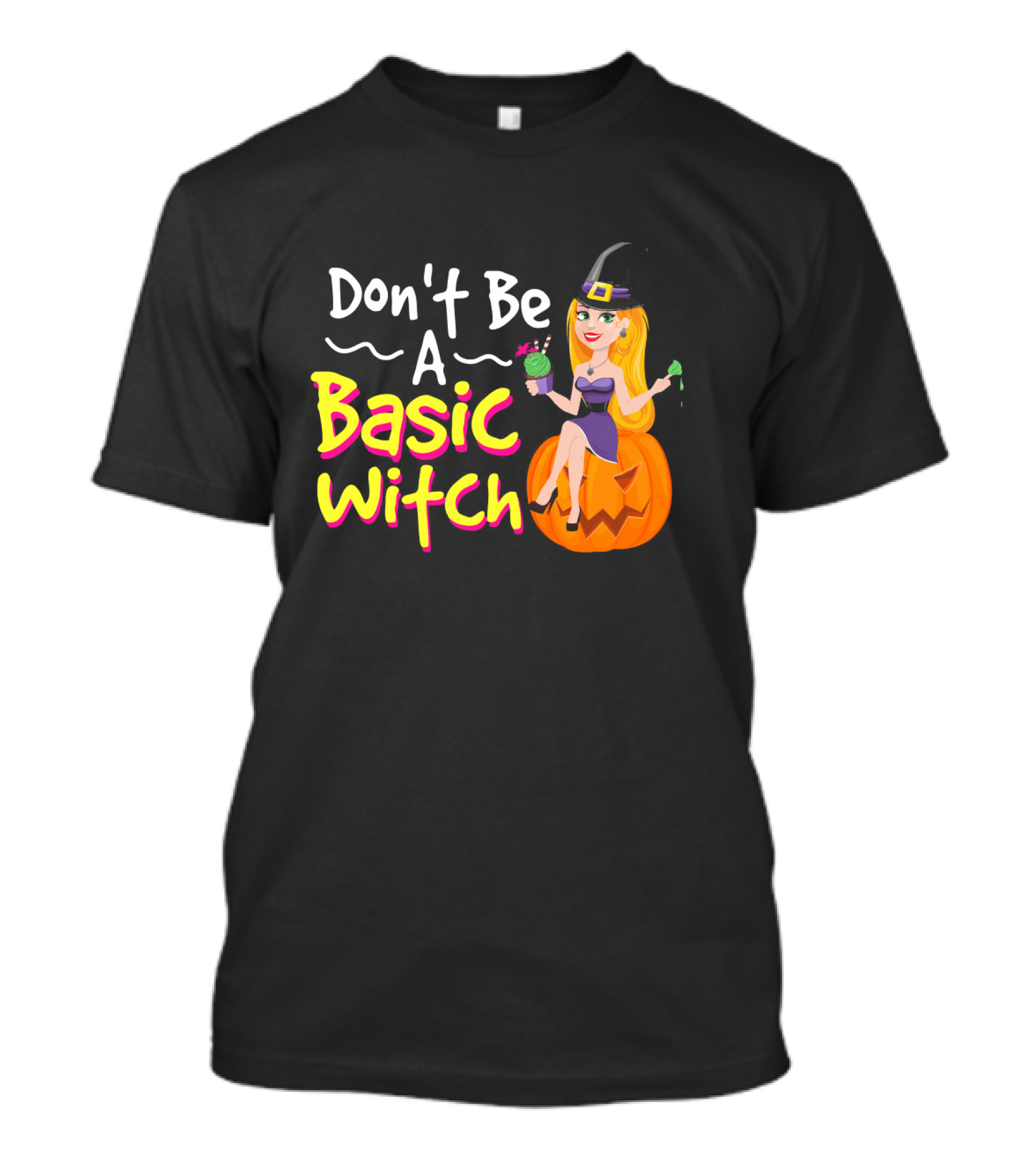 Don't Be A Basic Witch Pumpkin Drink Halloween T-Shirt