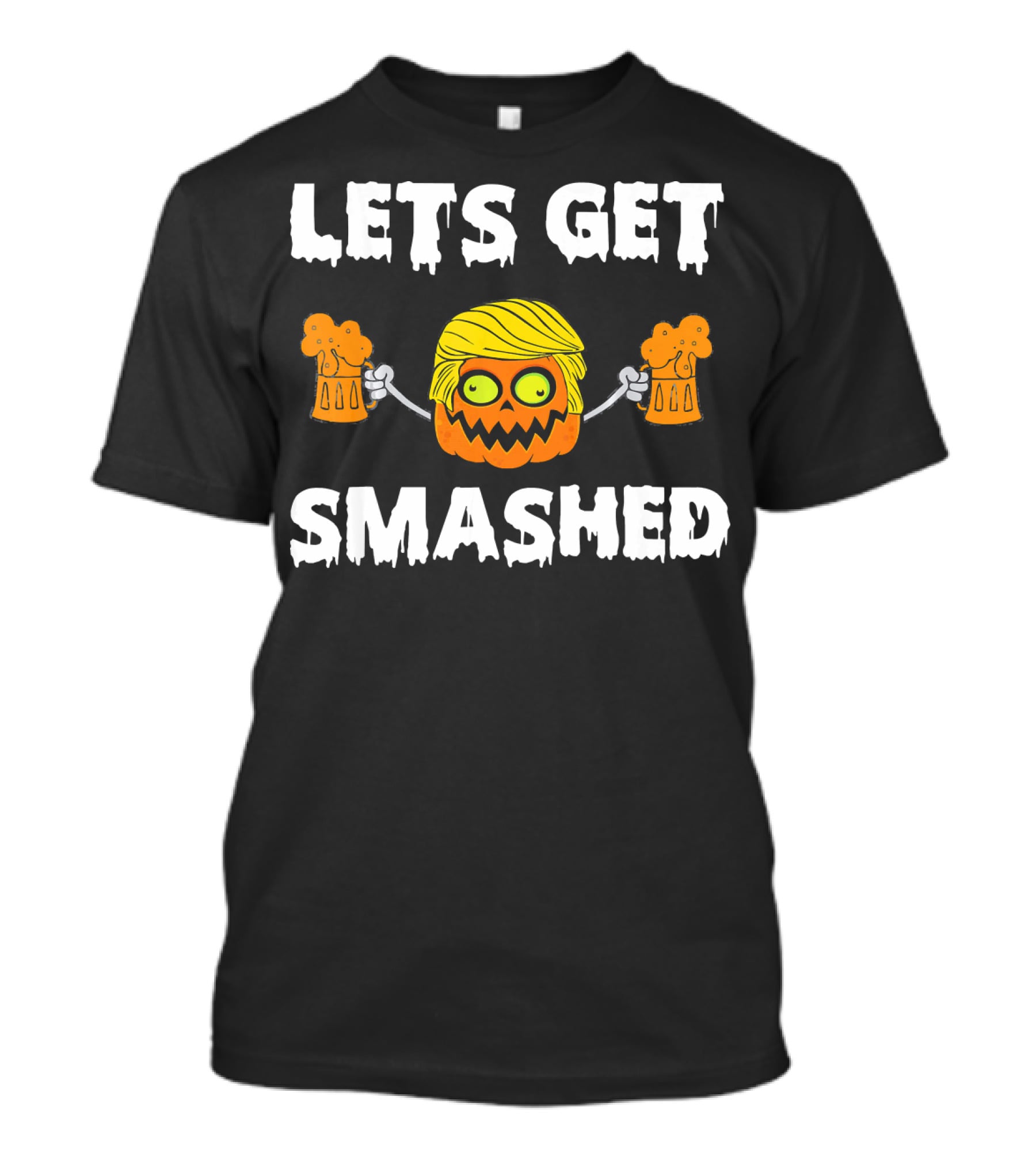 Lets Get Smashed Pumpkin Holding Beer Mugs With Blonde Hair T-Shirt
