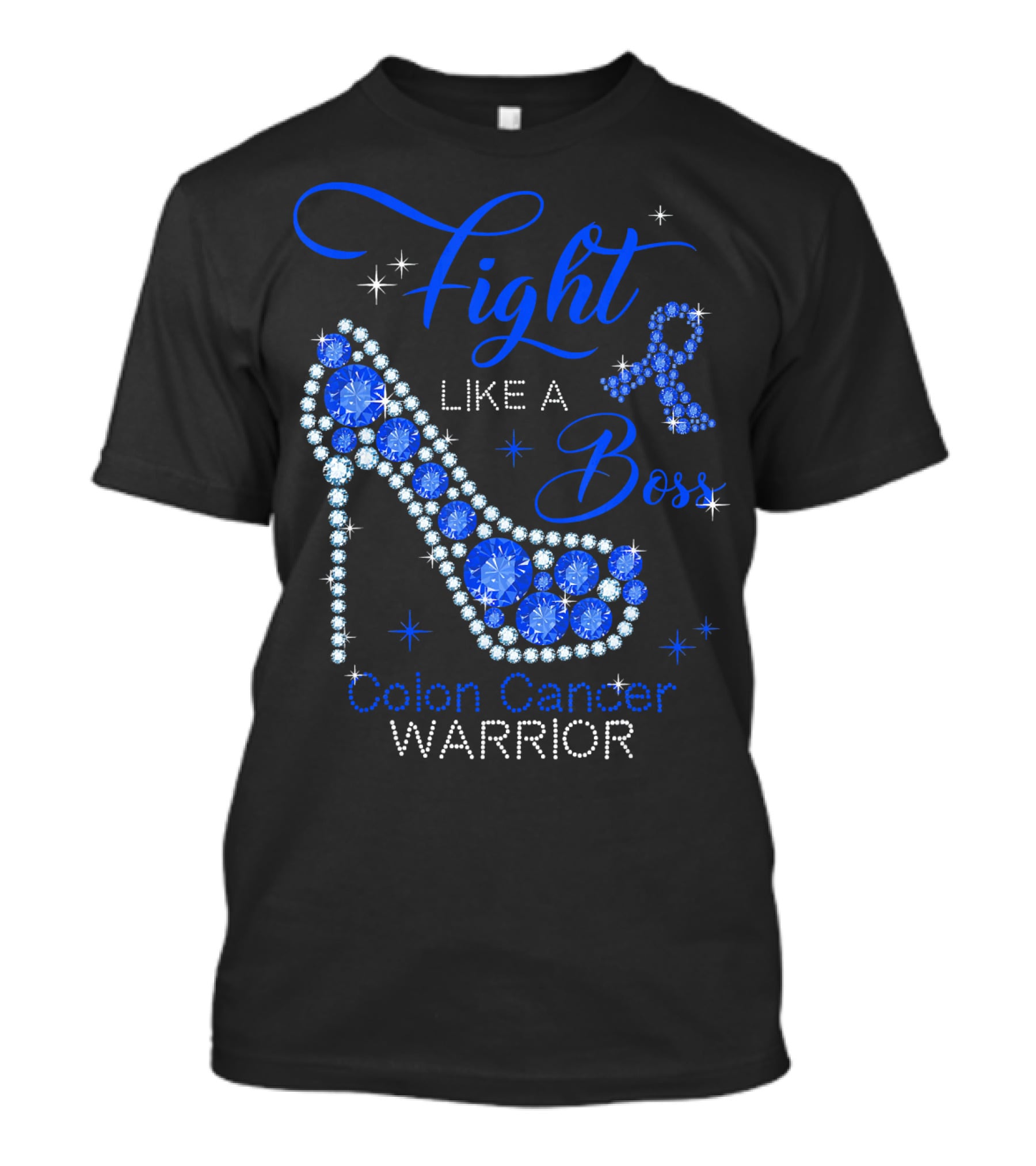 Fight Like A Boss Colon Cancer Warrior High Heels T-Shirt