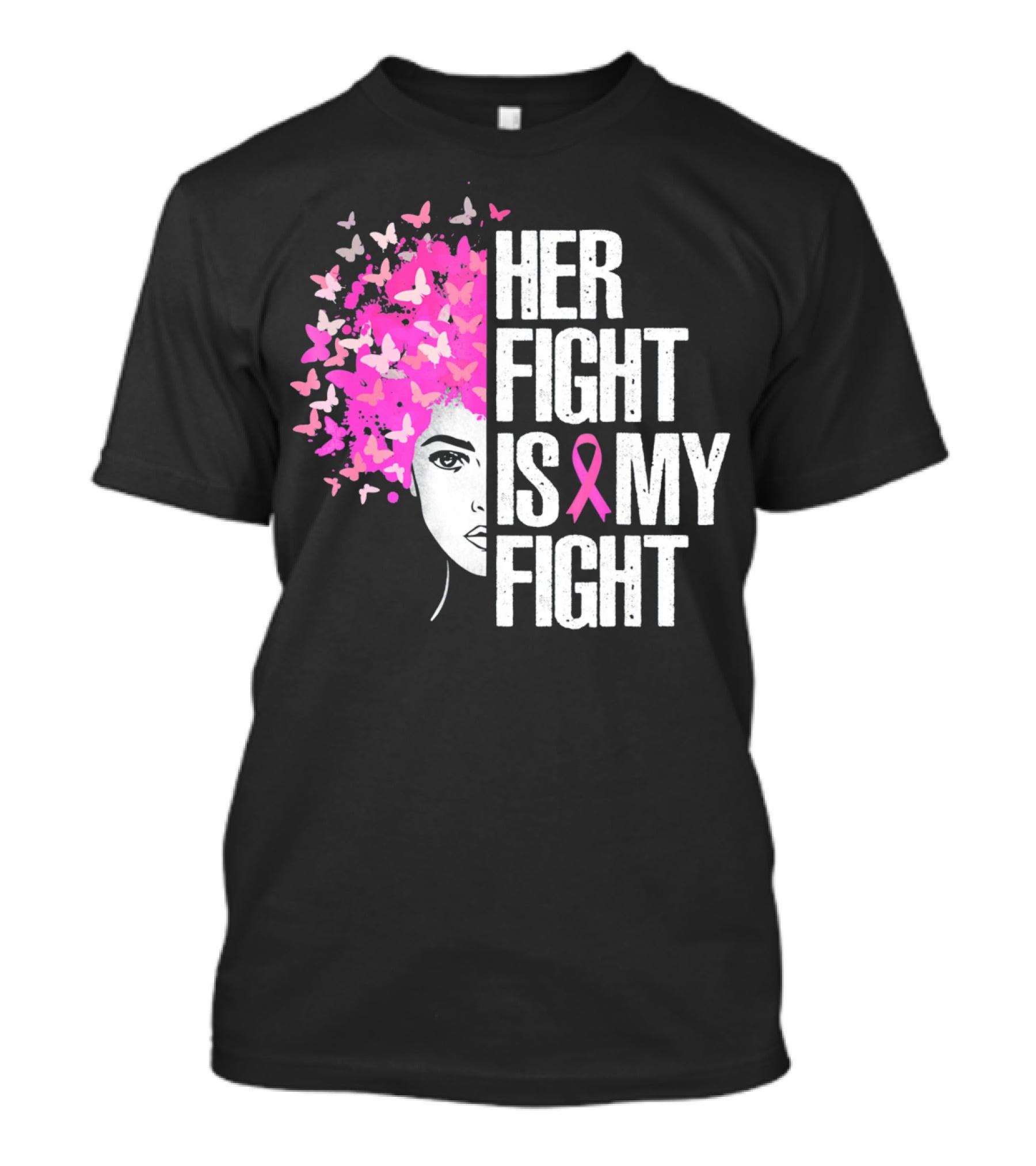Her Fight Is My Fight Breast Cancer Awareness Butterfly Pink T-Shirt