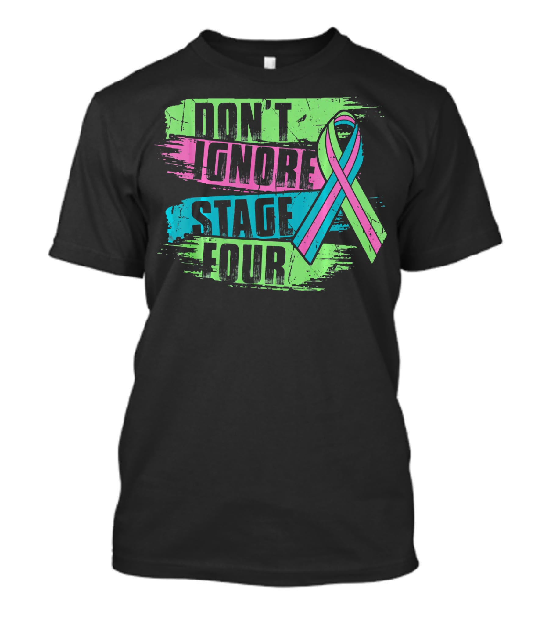 Don't Ignore Stage Four Metastatic Breast Cancer T-Shirt