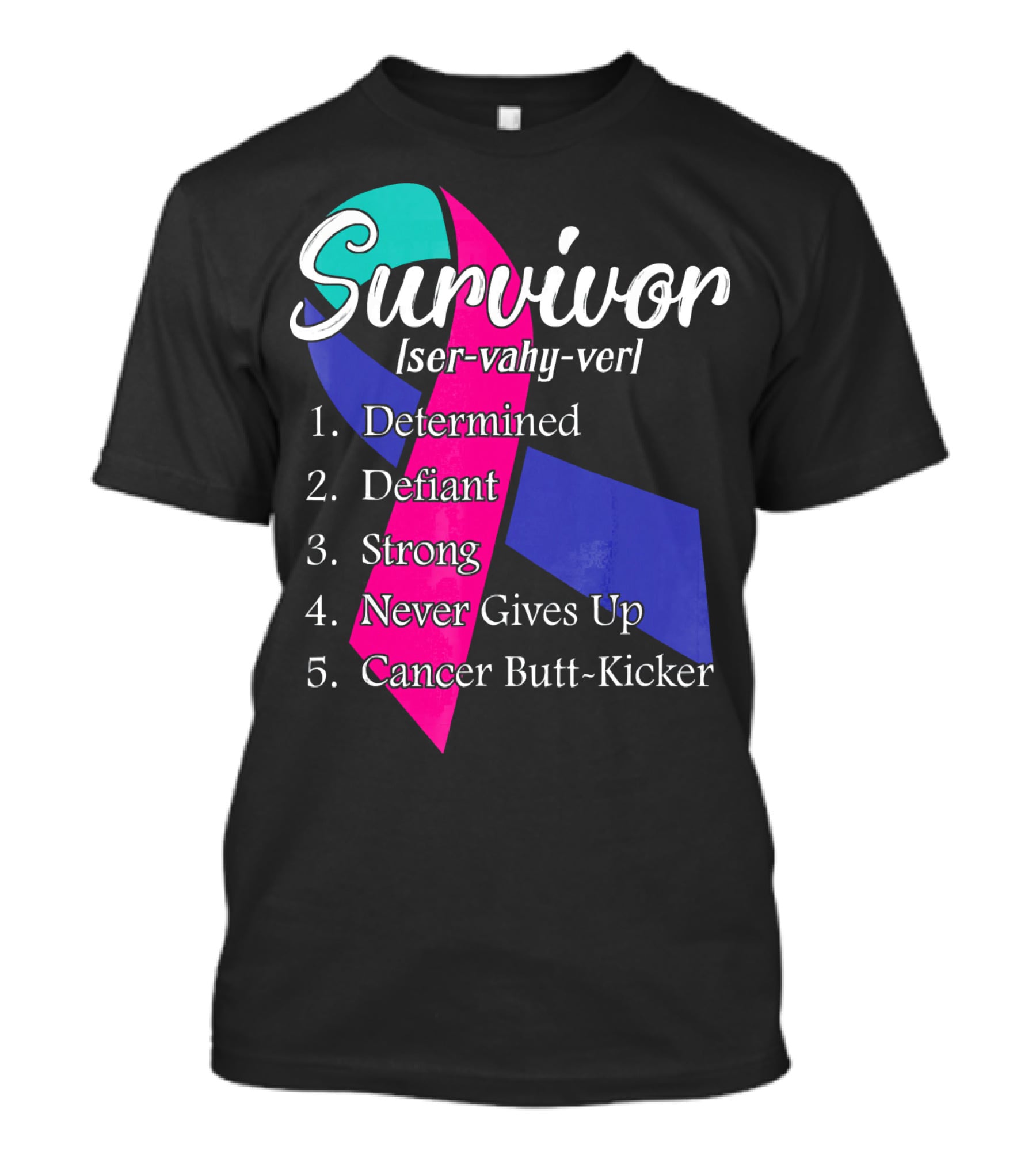 Survivor Defined: Determined, Defiant, Strong, Never Gives Up, Cancer Butt-Kicker T-Shirt