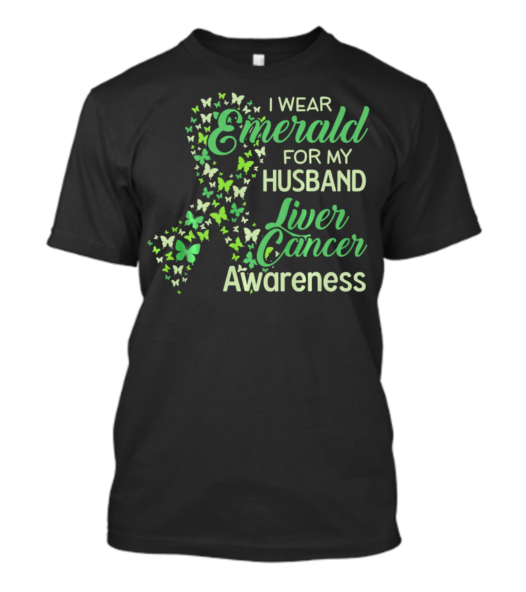 I Wear Emerald For My Husband Liver Cancer Awareness T-Shirt