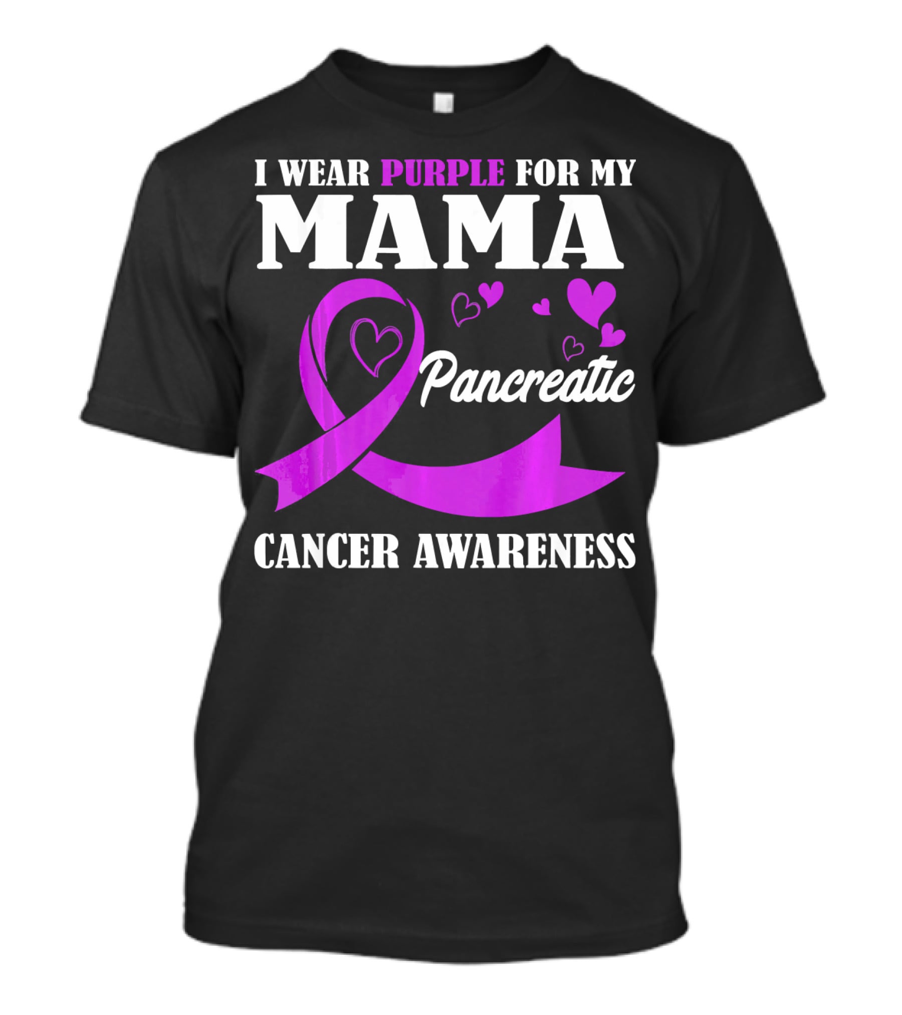 I Wear Purple For My Mama Pancreatic Cancer Awareness T-Shirt