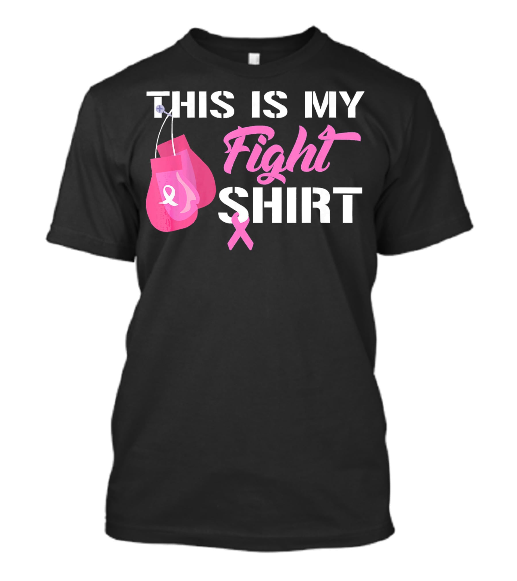 THIS IS MY FIGHT SHIRT Breast Cancer Awareness Pink Ribbon Boxing Gloves T-Shirt
