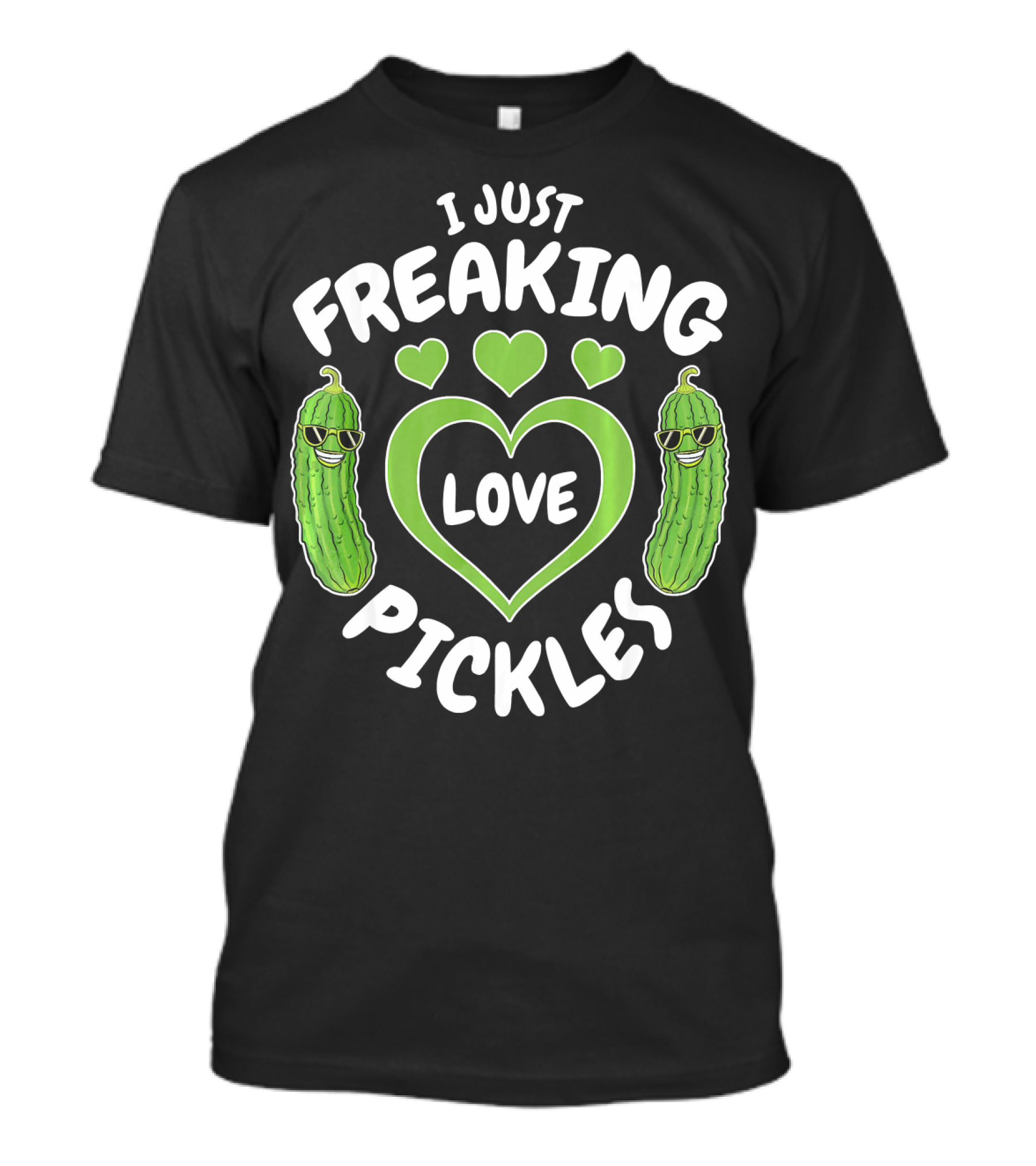 I Just Freaking Love Pickles Love Pickl With Heart And Cool Pickle Characters T-Shirt