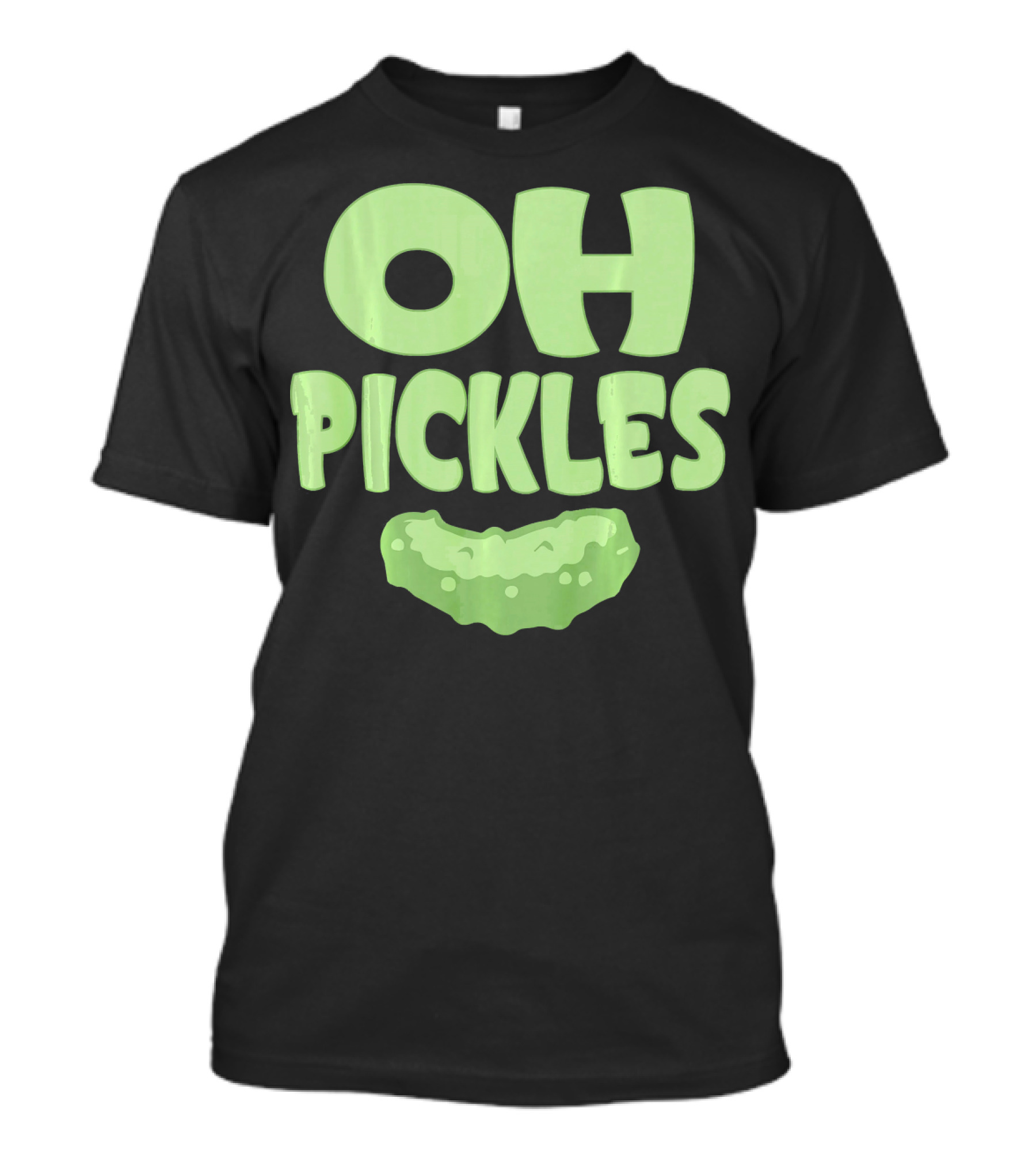 Oh Pickles Funny Pickle Food Lover Humor T-Shirt
