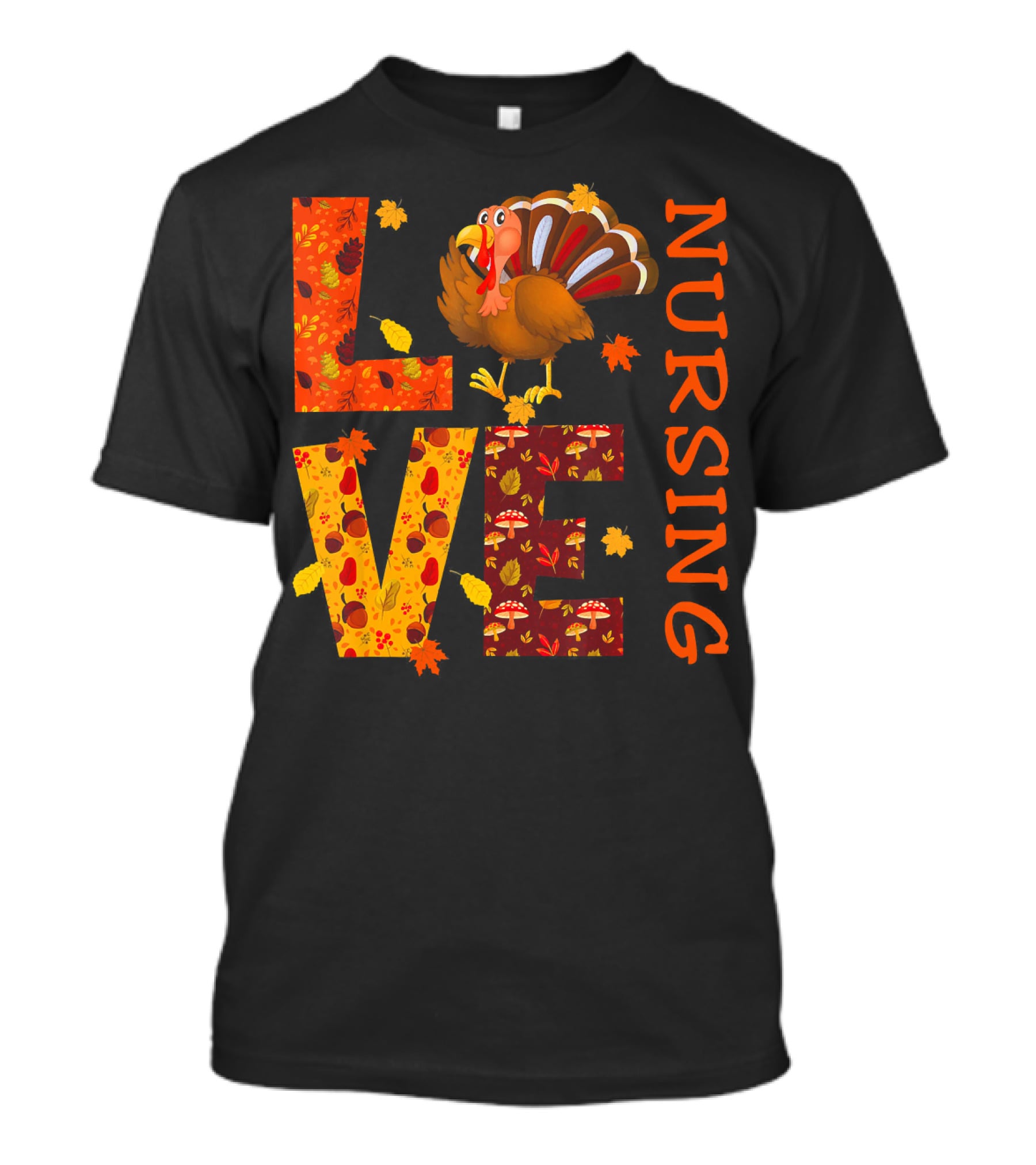 LOVE Nursing Nurse Turkey Autumn Thanksgiving T-Shirt