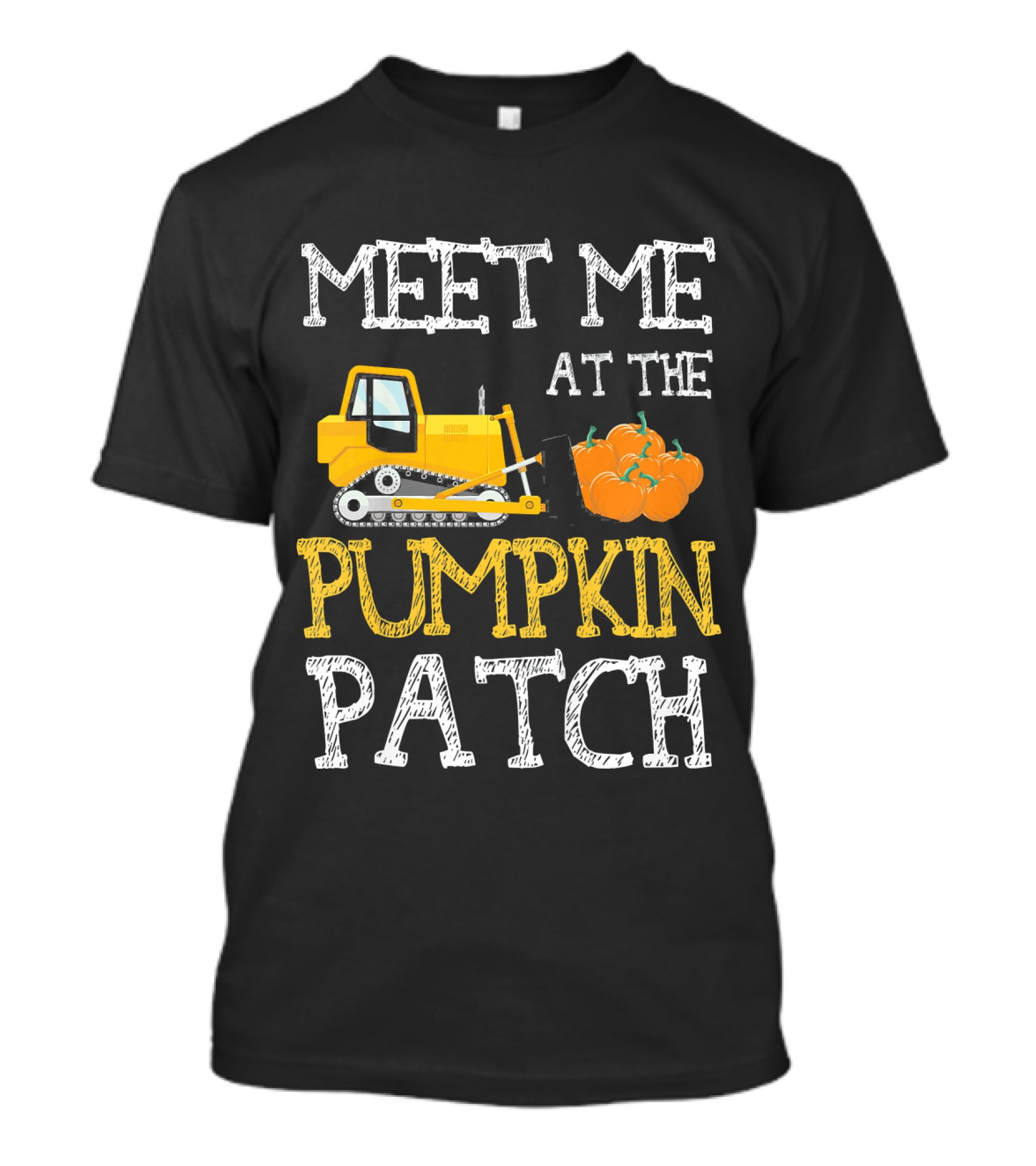 Meet Me At The Pumpkin Patch With Bulldozer And Pumpkins T-Shirt