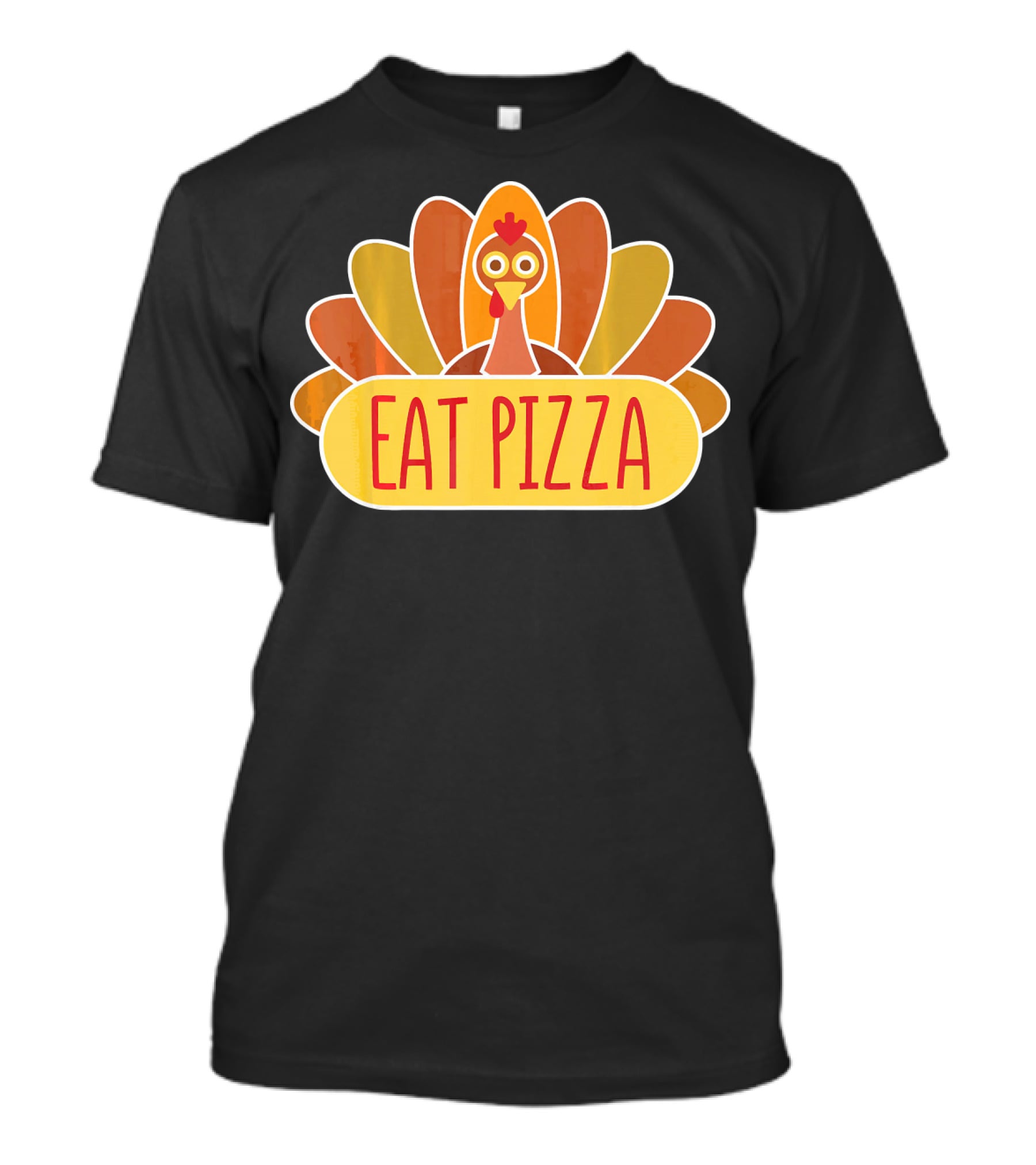 Eat Pizza Cute Thanksgiving Day Funny Turkey T-Shirt