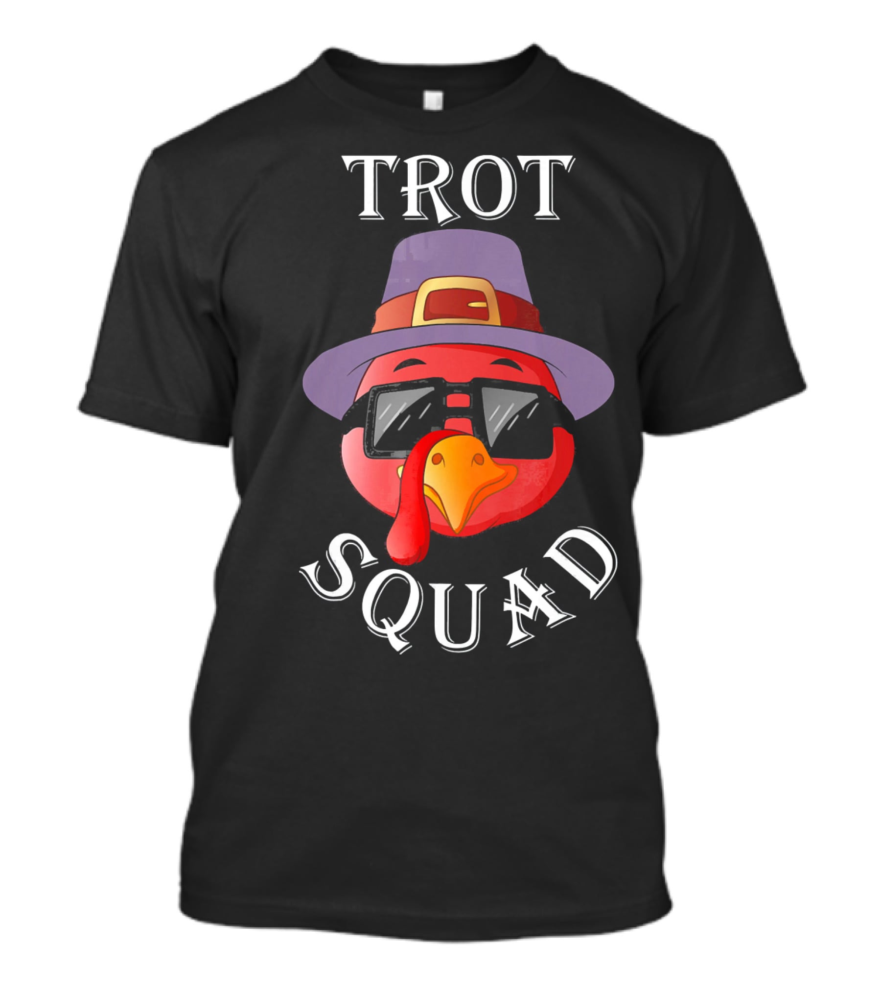 Trot Squad Turkey In Glasses And Hat T-Shirt