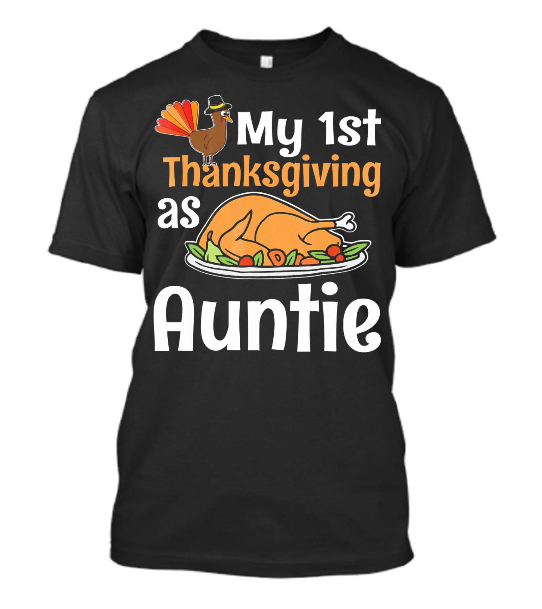 My 1st Thanksgiving As Auntie Turkey Dish T-Shirt