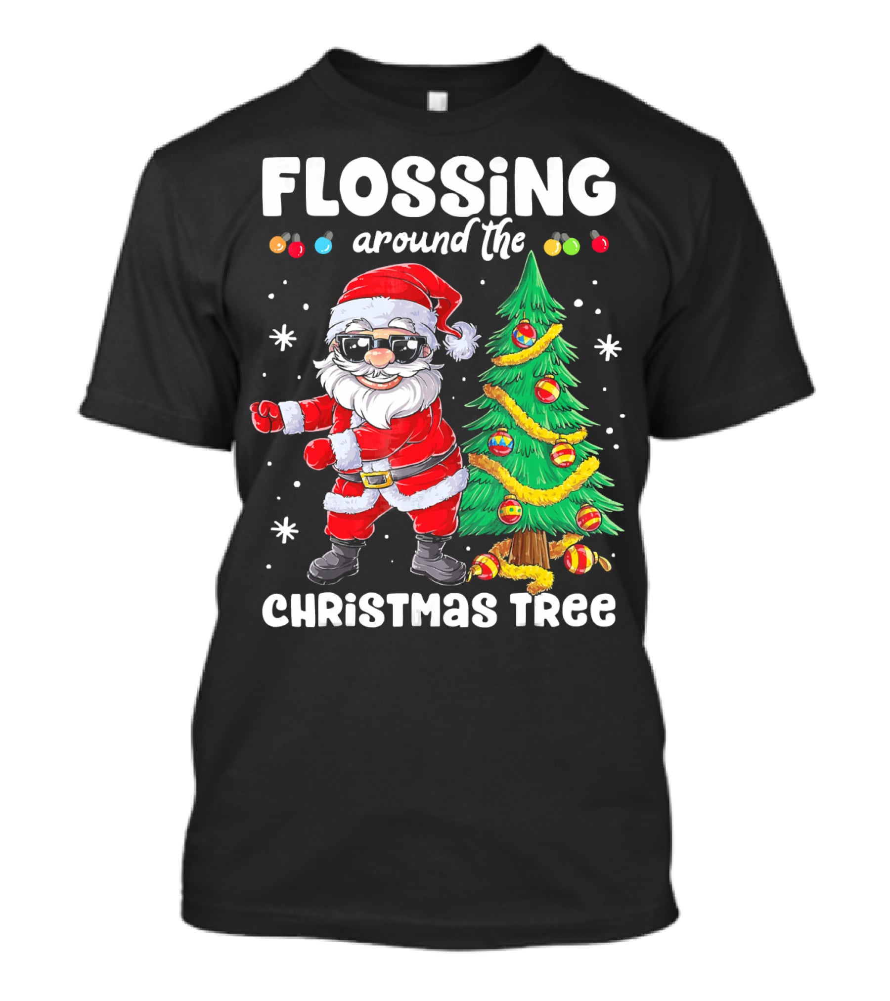 FLOSSING AROUND THE CHRISTMAS TREE T-Shirt