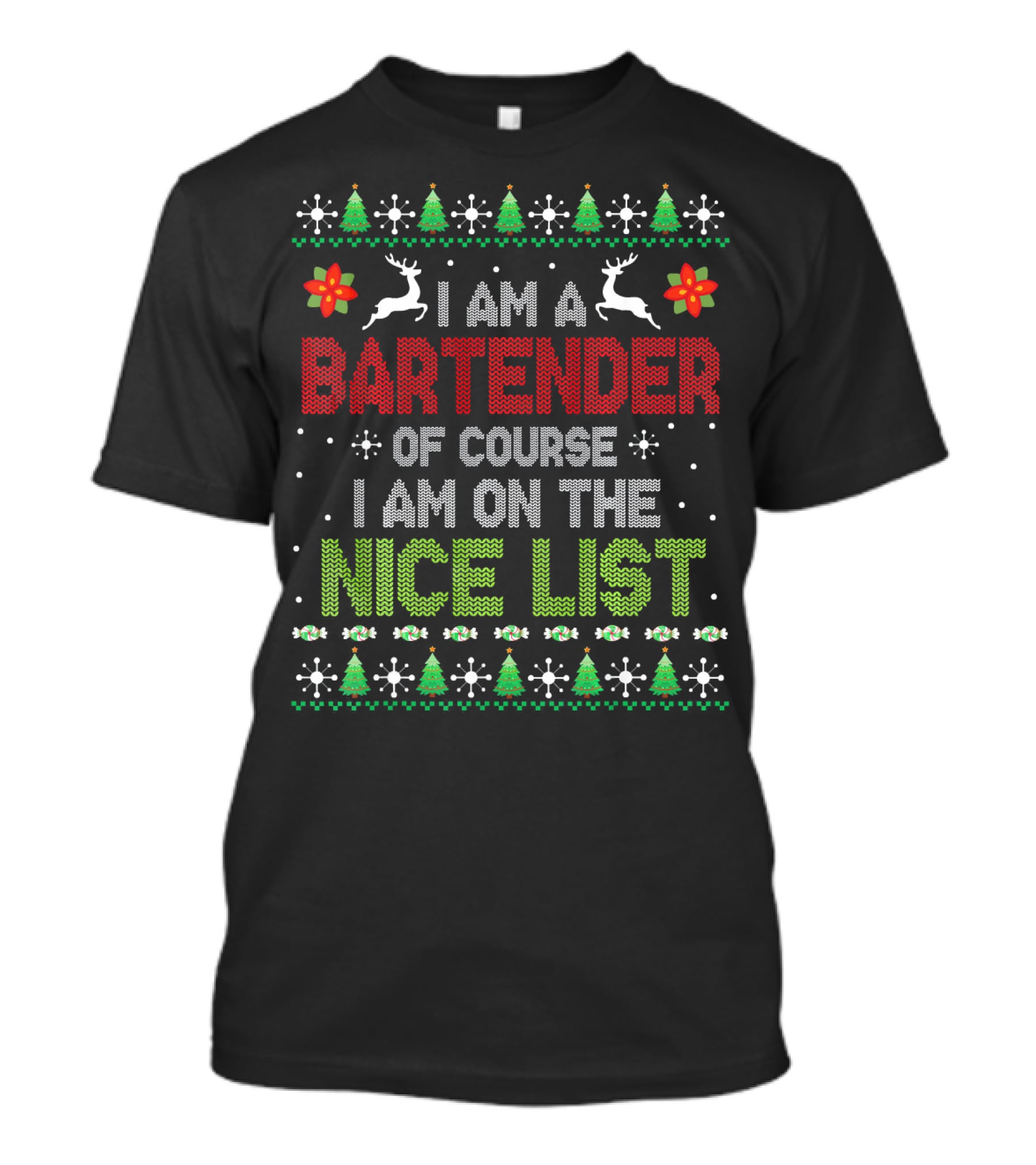 I Am A Bartender Of Course I Am On The Nice List T-Shirt