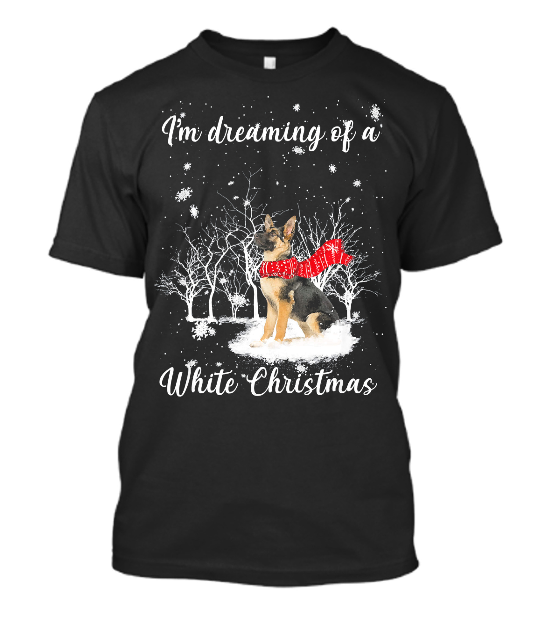 I'm Dreaming Of A White Christmas With Dog And Snowy Trees T-Shirt
