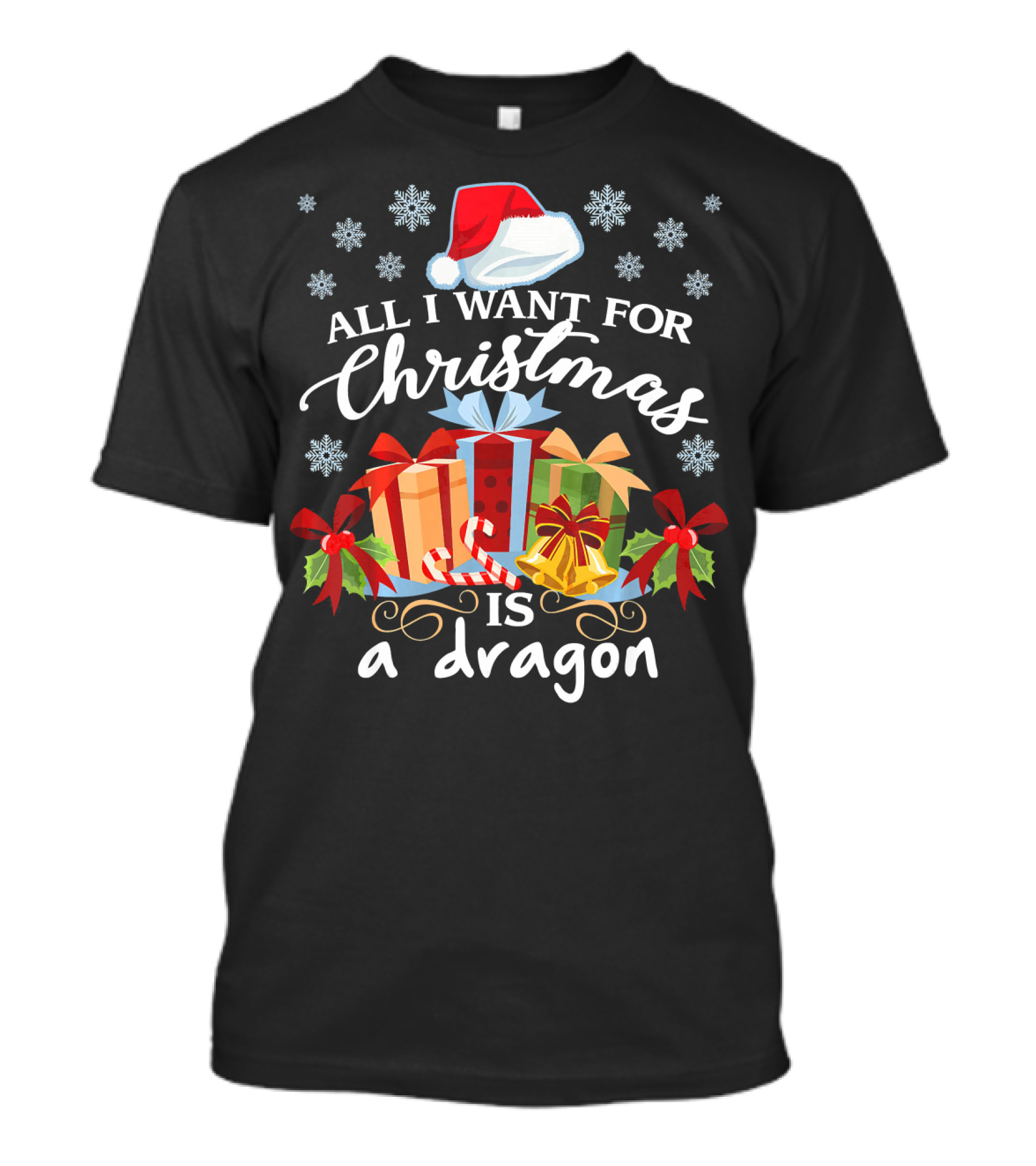 All I Want For Christmas Is A Dragon Santa Hat Presents Snowflakes T-Shirt