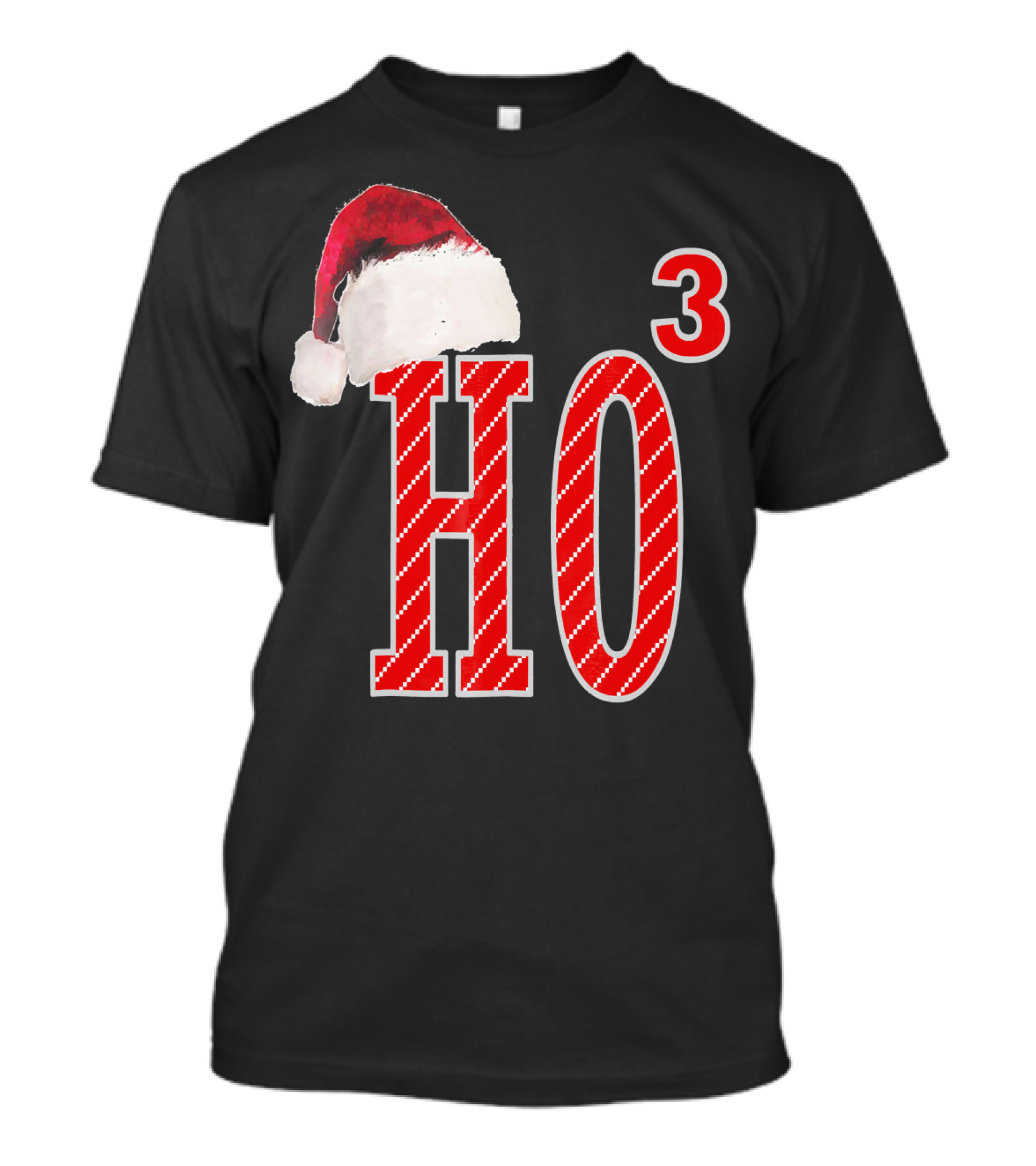 Ugly Christmas Santa Hat Ho Ho³ T-Shirt
