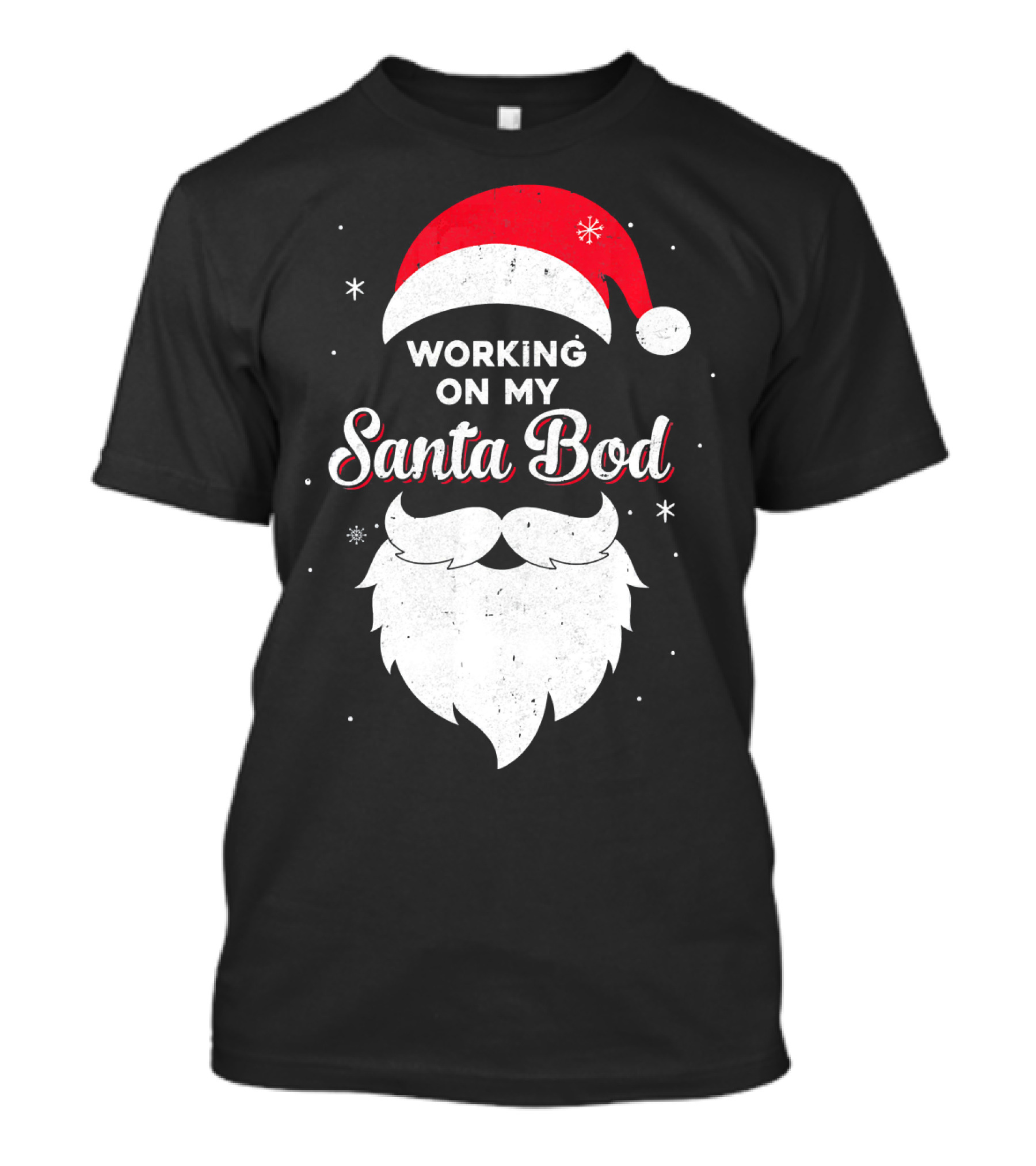 Working On My Santa Bod Dad Papa Santa Hat And Beard T-Shirt