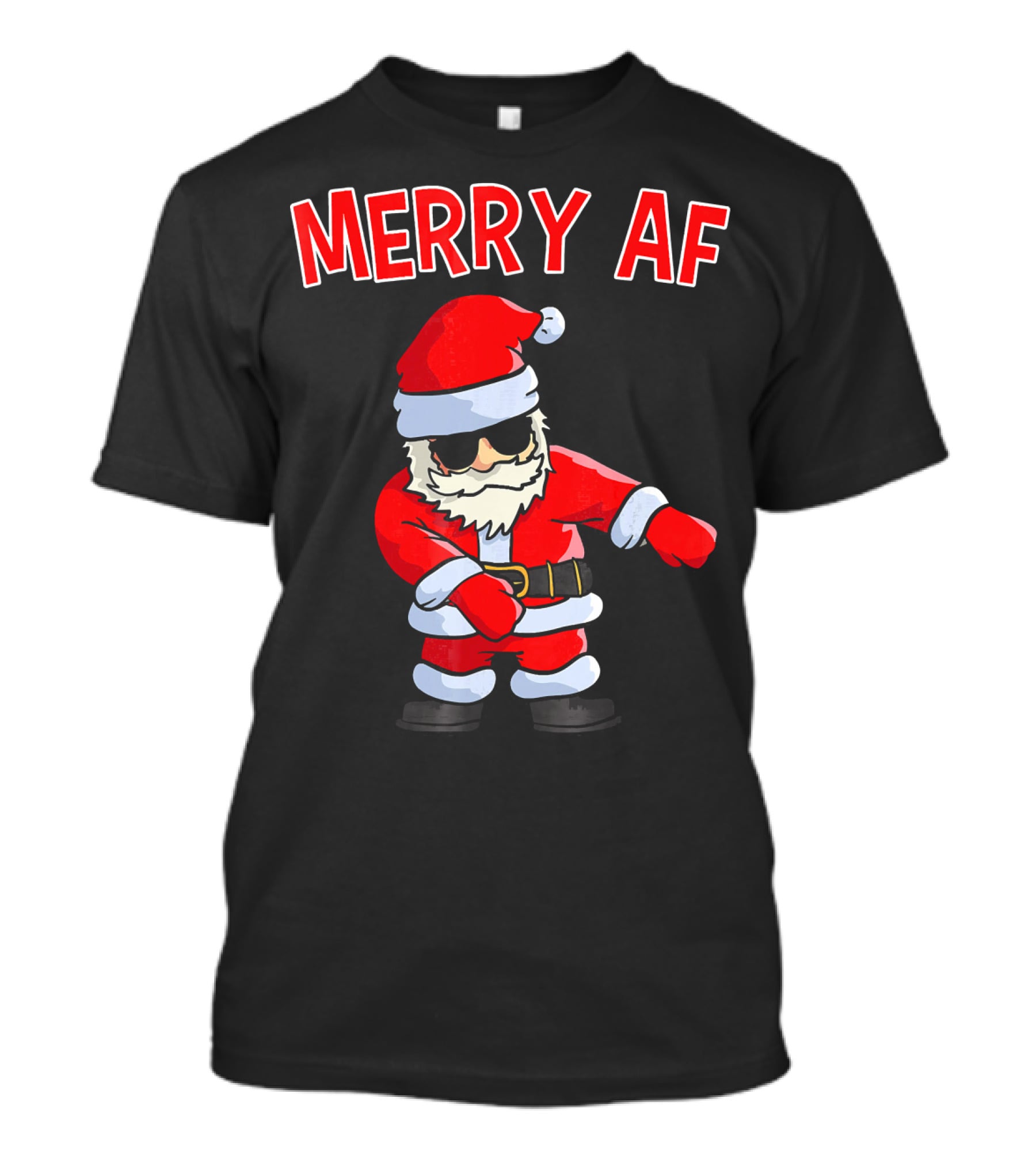 Merry AF Santa Claus Dab Funny Inappropriate Christmas T-Shirt