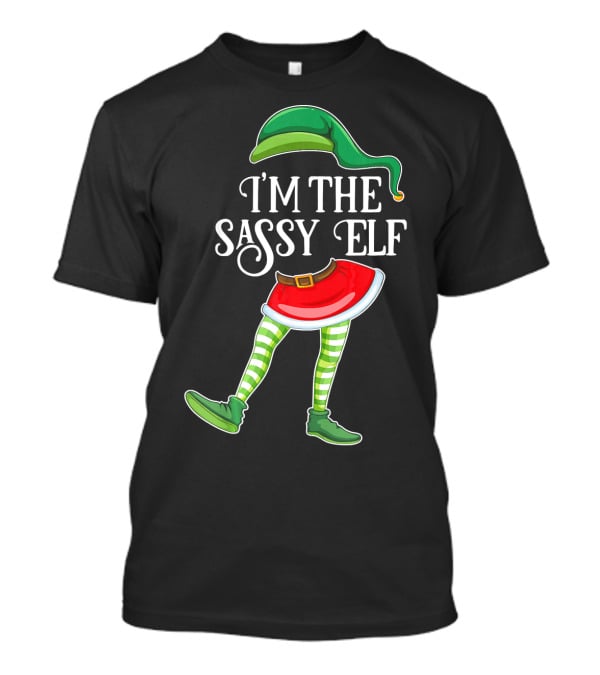 I'm The Sassy Elf With Green Hat And Striped Socks T-Shirt
