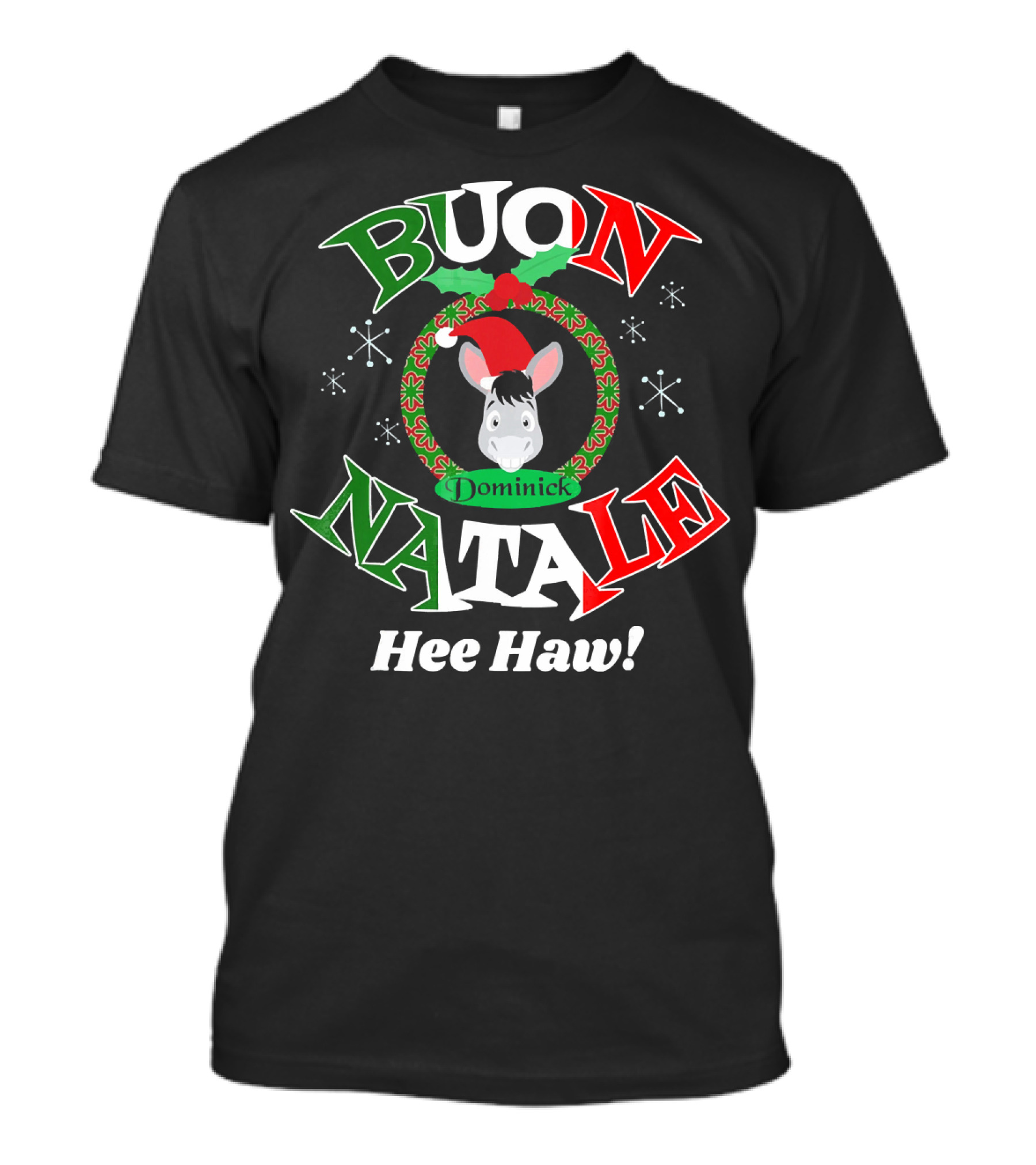 Buon Natale Dominick The Donkey Hee Haw T-Shirt