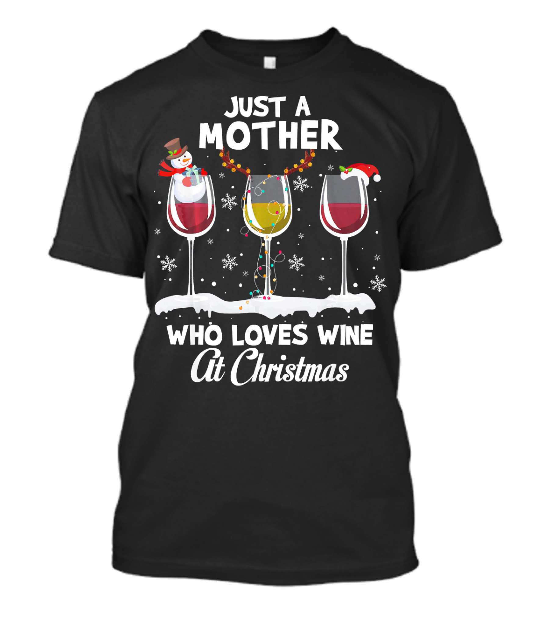 Just A Mother Who Loves Wine At Christmas T-Shirt
