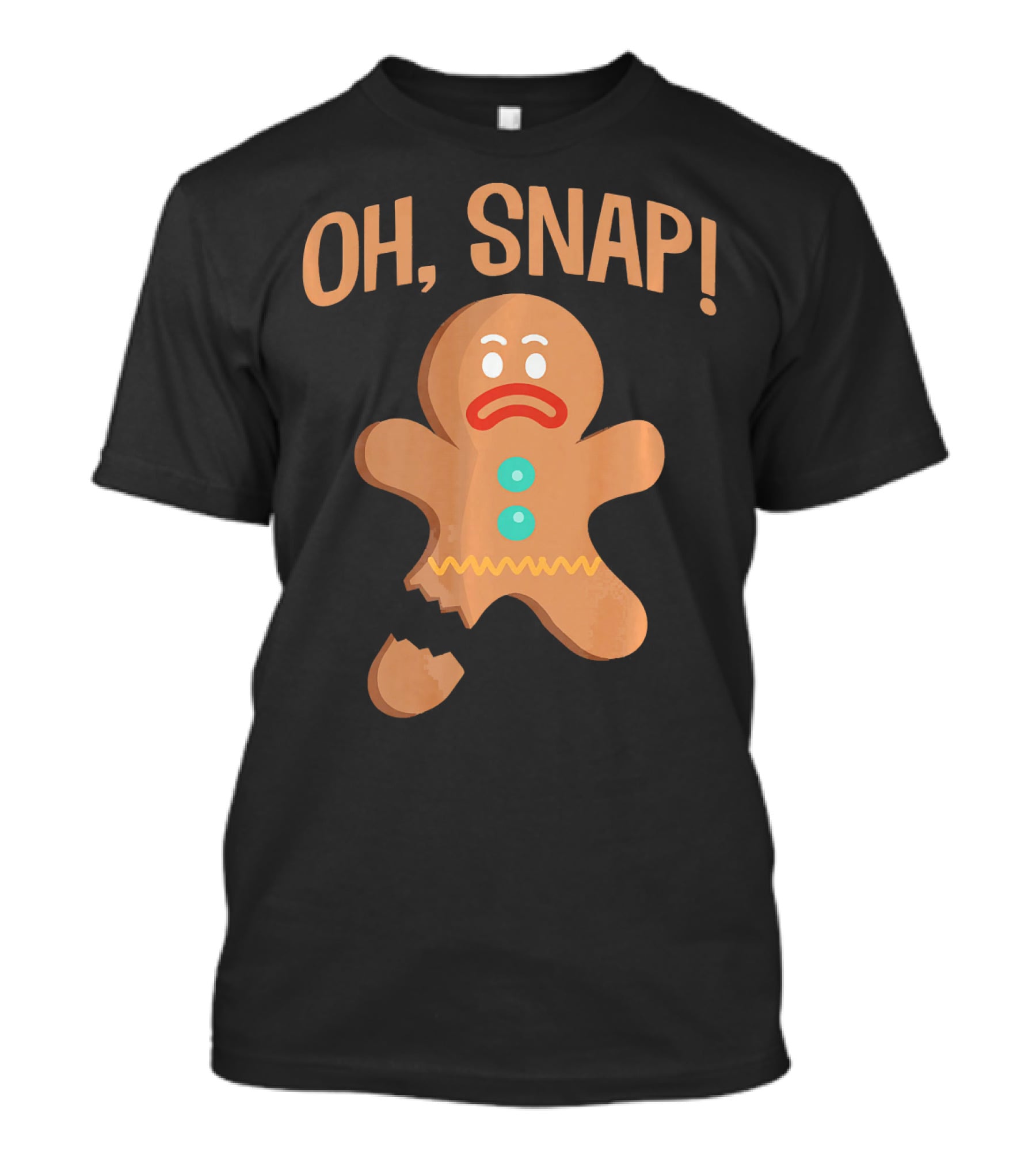 Oh Snap Gingerbread Cookie Broken Funny Holiday T-Shirt