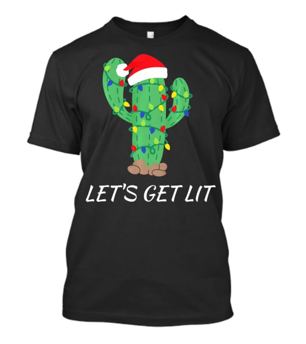Let's Get Lit Christmas Cactus With Santa Hat And Holiday Lights T-Shirt