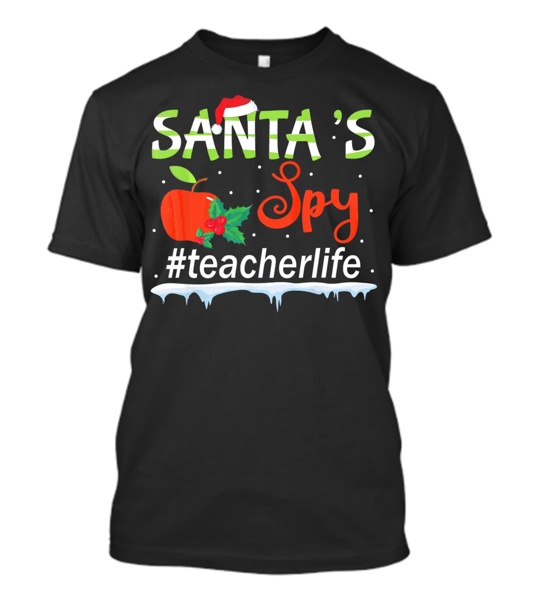 Santa's Spy Christmas Apple #TeacherLife T-Shirt