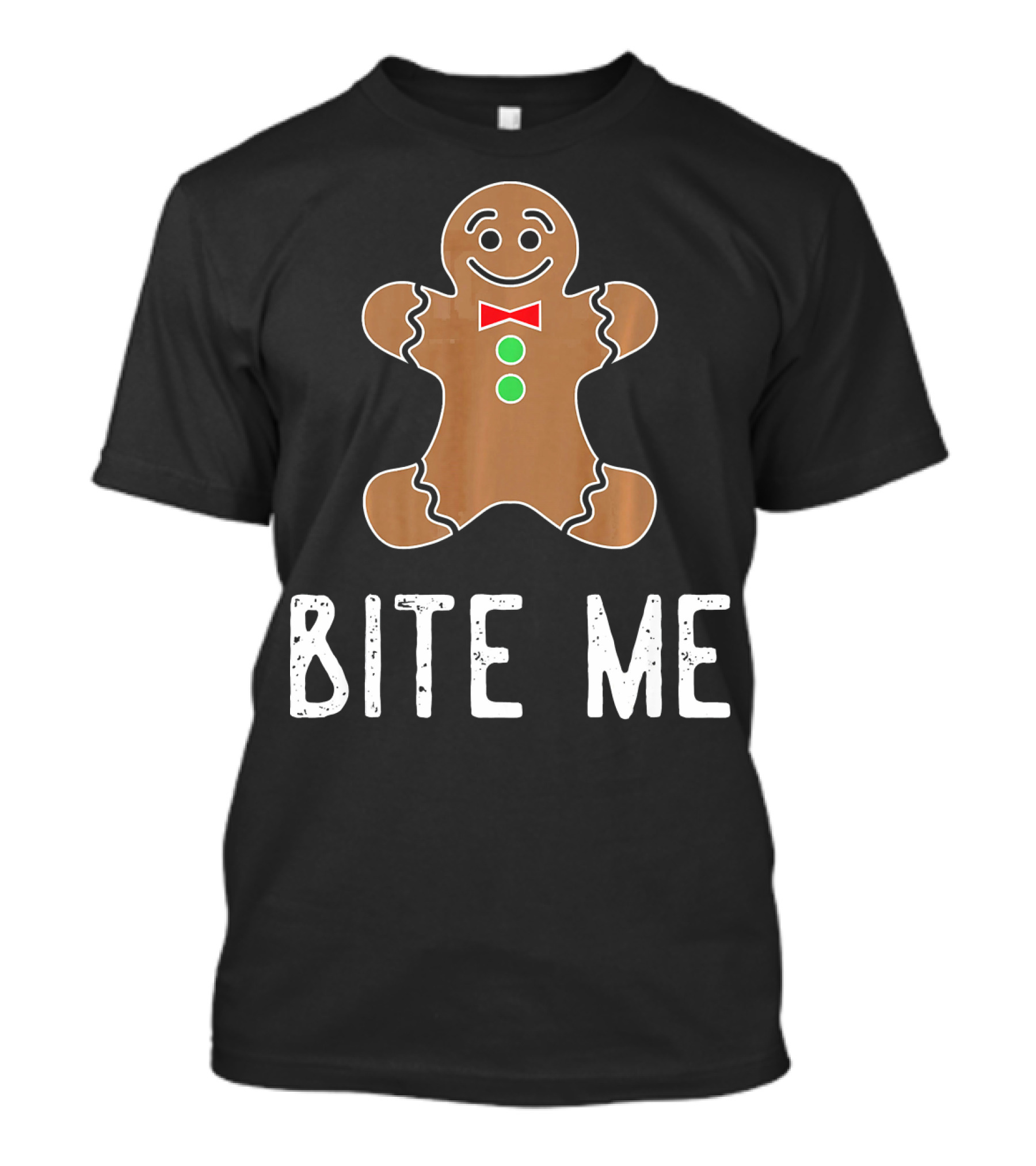 Bite Me Gingerbread Cookie Red Bow Tie Green Buttons T-Shirt