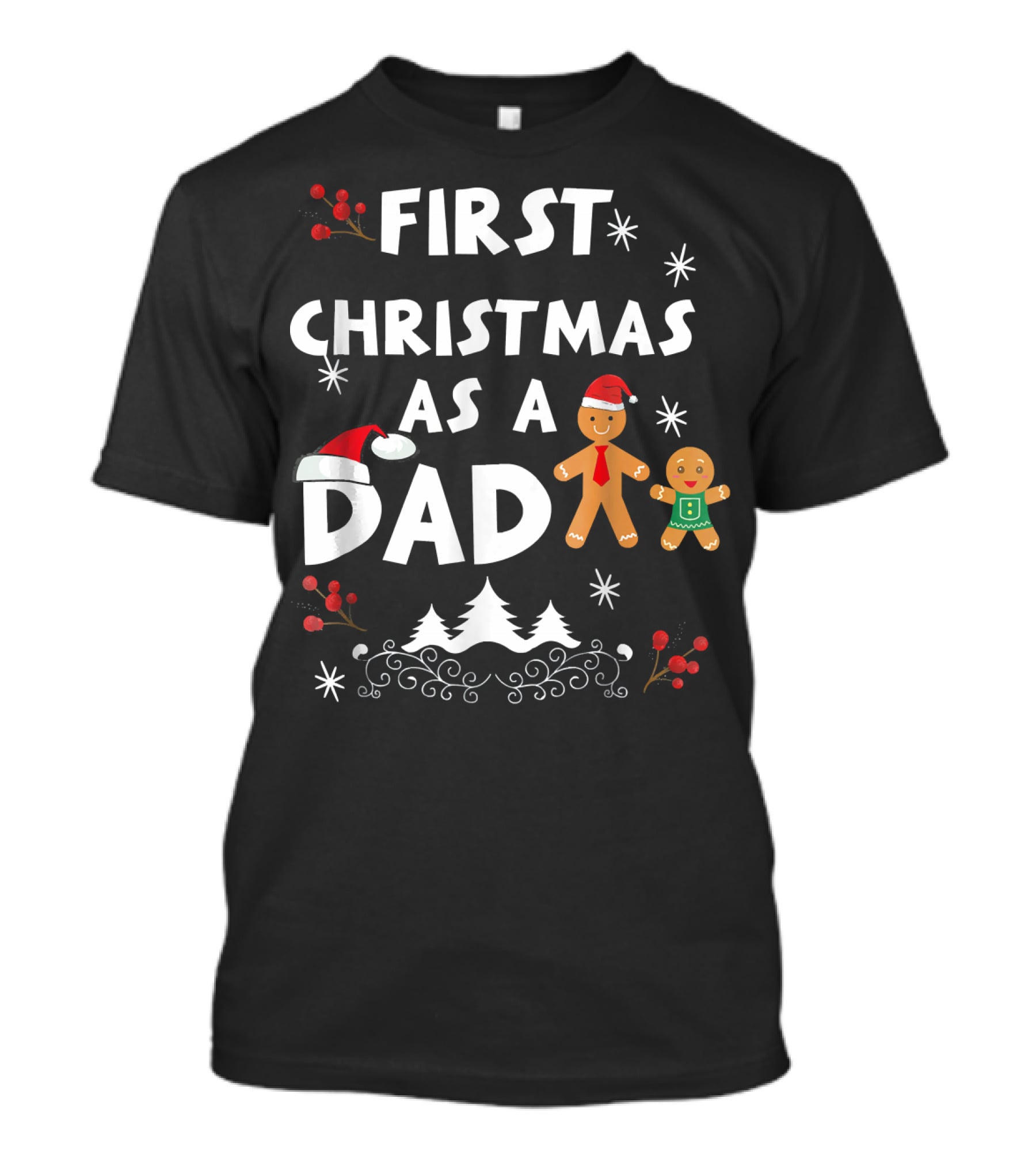 First Christmas As A Dad Gingerbread Snowflakes Holiday Scene T-Shirt